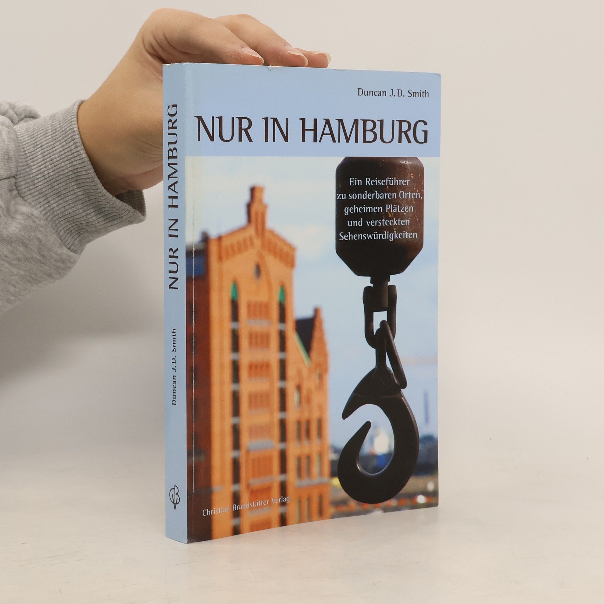 Duncan J. D. Smith Nur in Hamburg