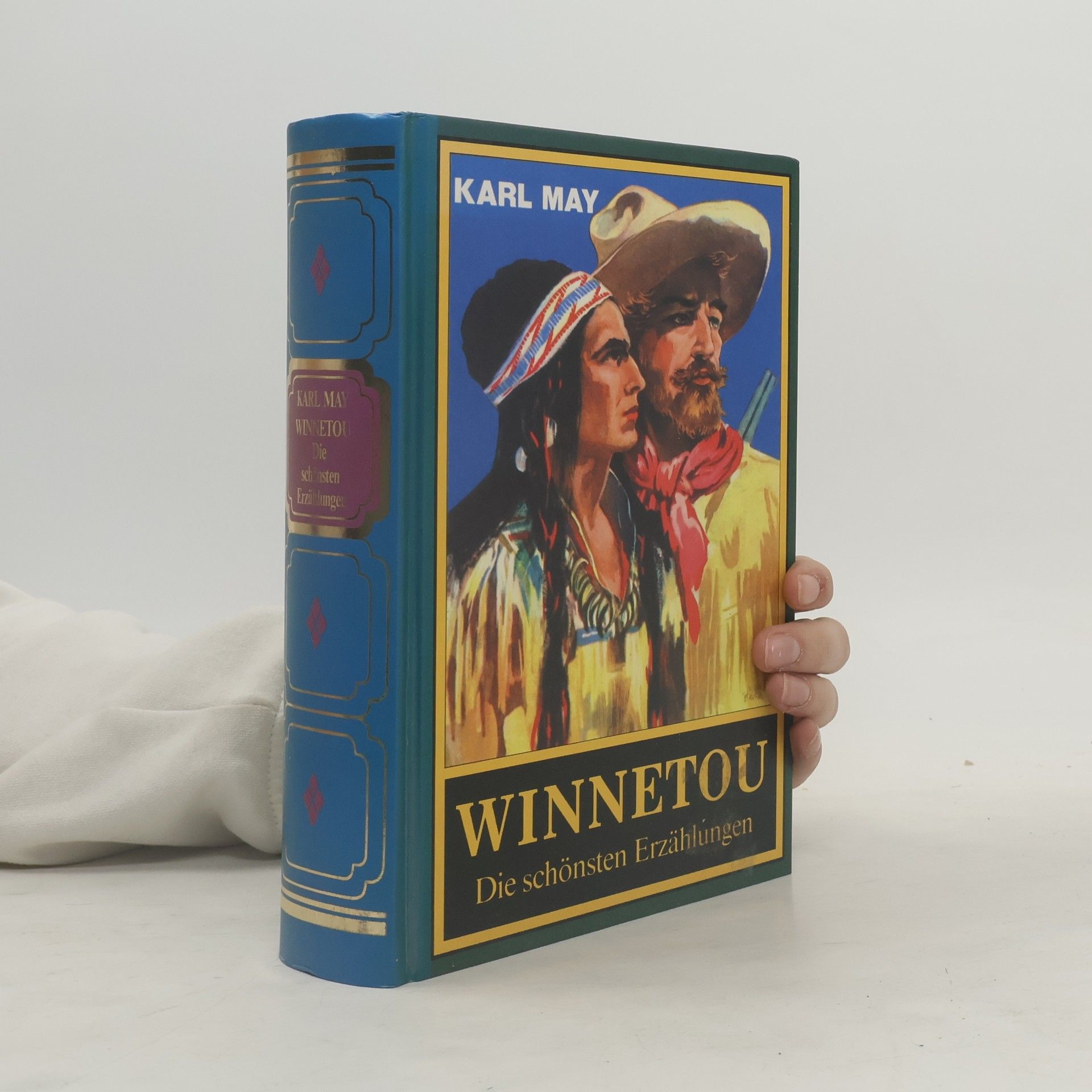 Karl May Winnetou : die schönsten Erzählungen