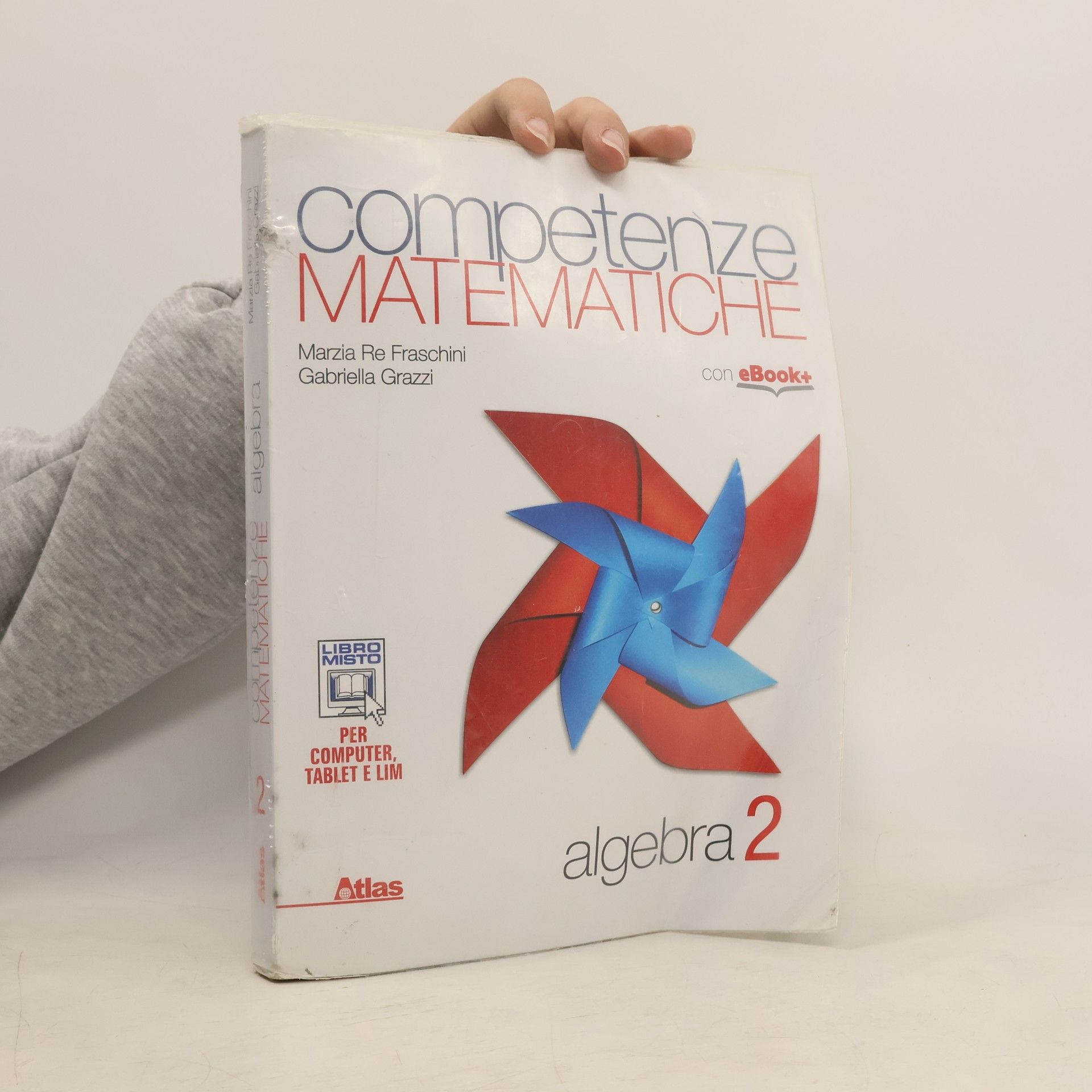 Competenze matematiche. Algebra 2. Per le Scuole superiori