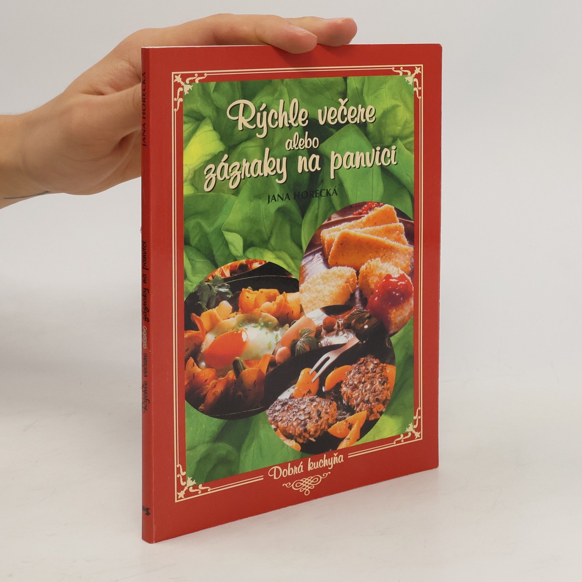 Jana Horecká Rýchle večere alebo zázraky na panvici