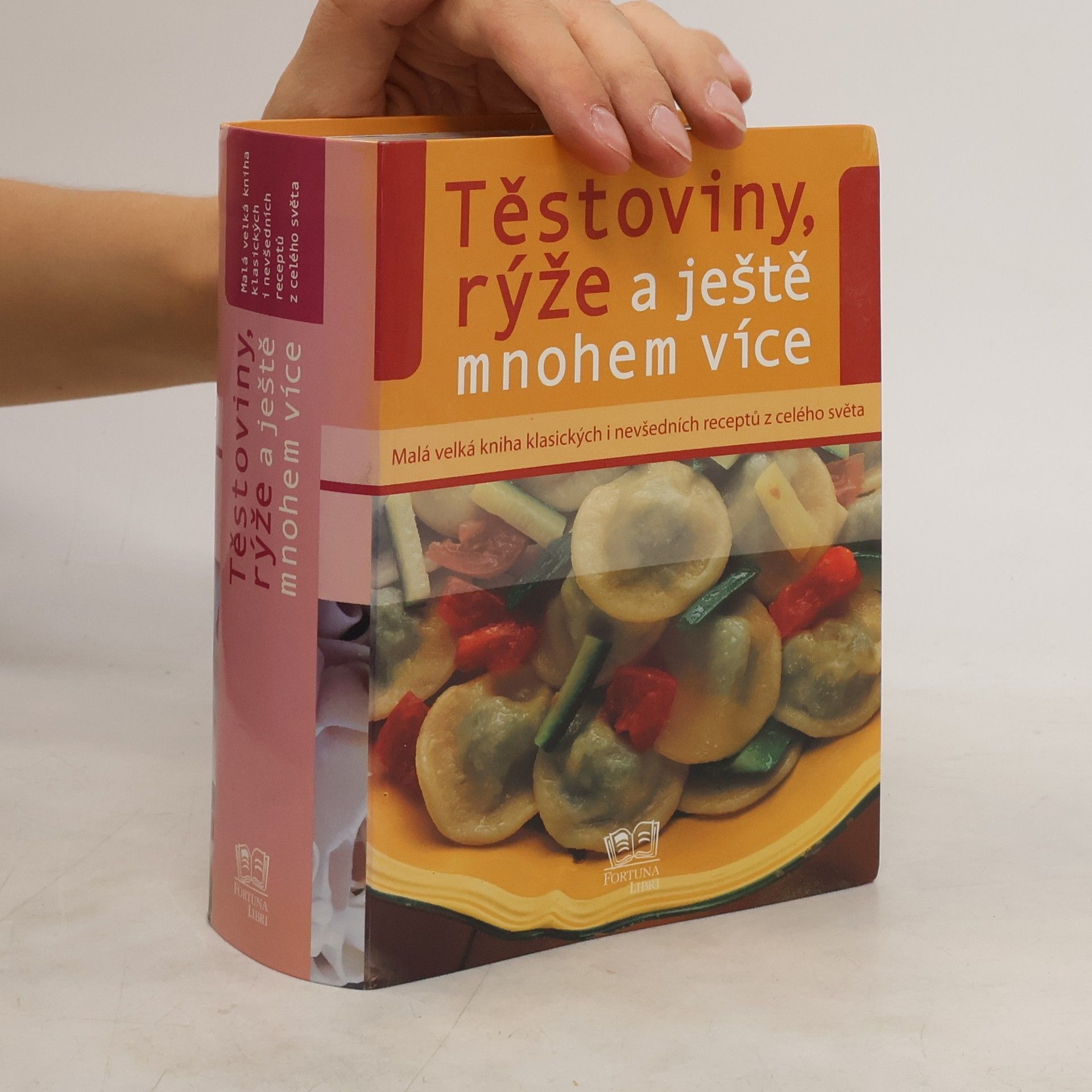 Kolektiv autorů Těstoviny, rýže a ještě mnohem více