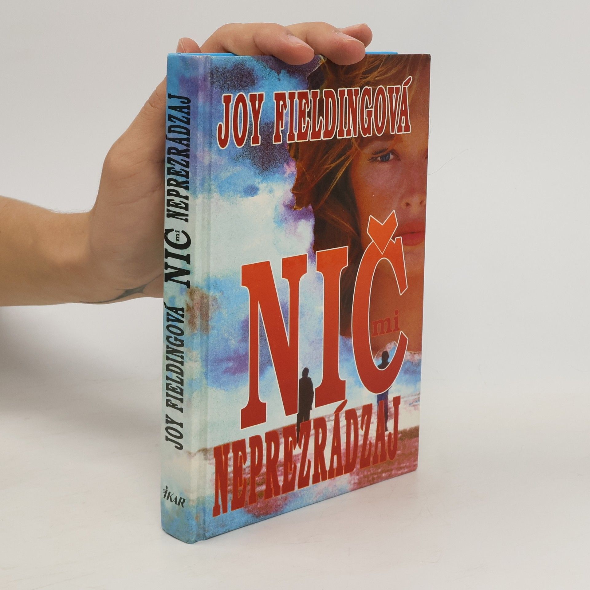 Joy Fielding Nič mi neprezrádzaj!