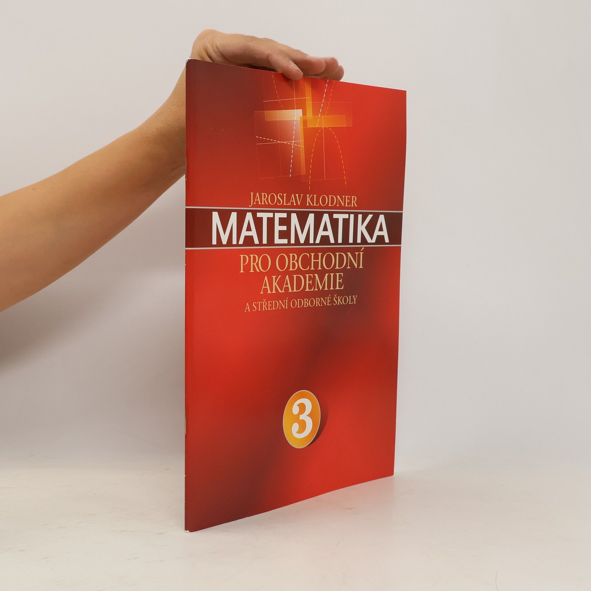 Matematika pro obchodní akademie a střední odborné školy 3