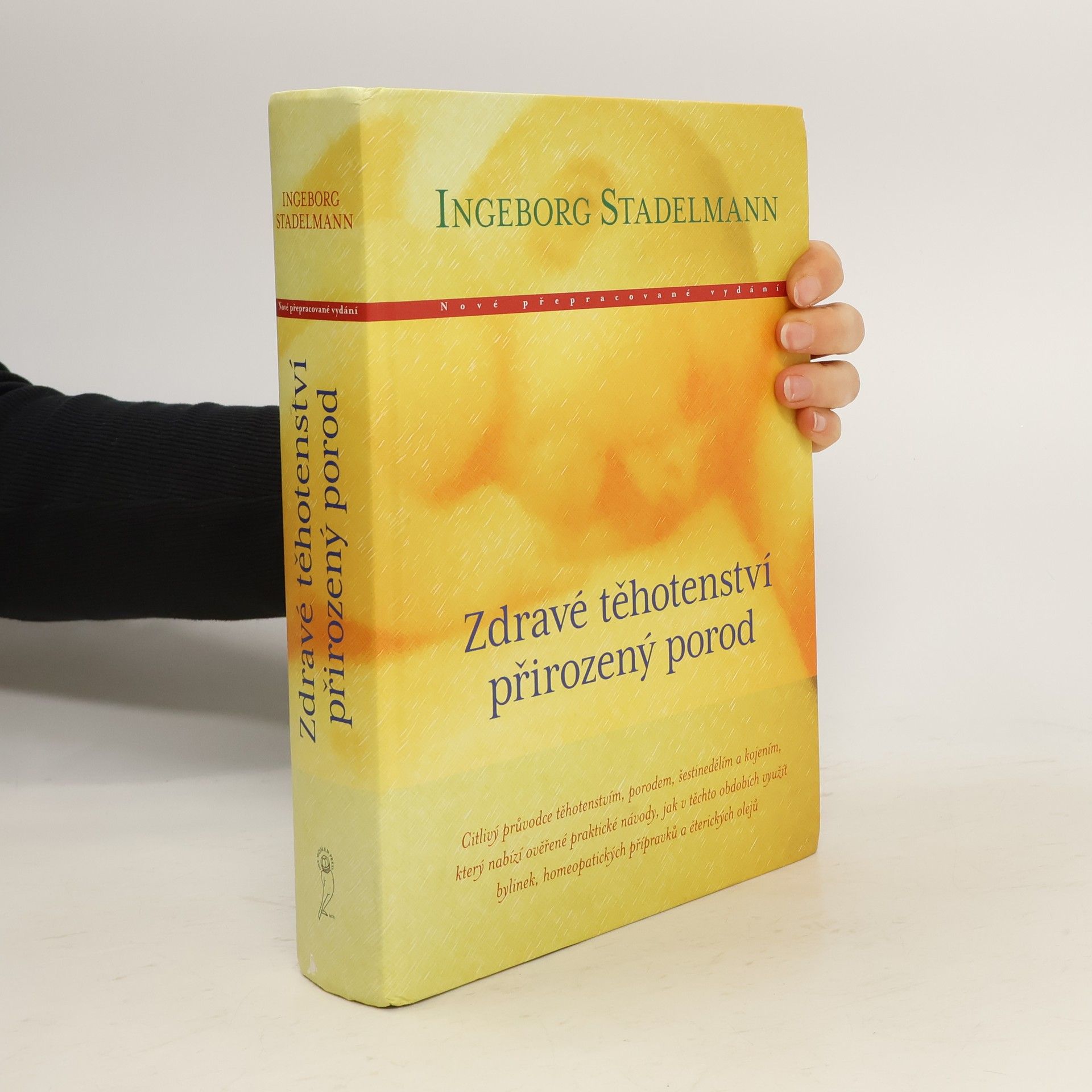 Ingeborg Stadelmann Zdravé těhotenství, přirozený porod