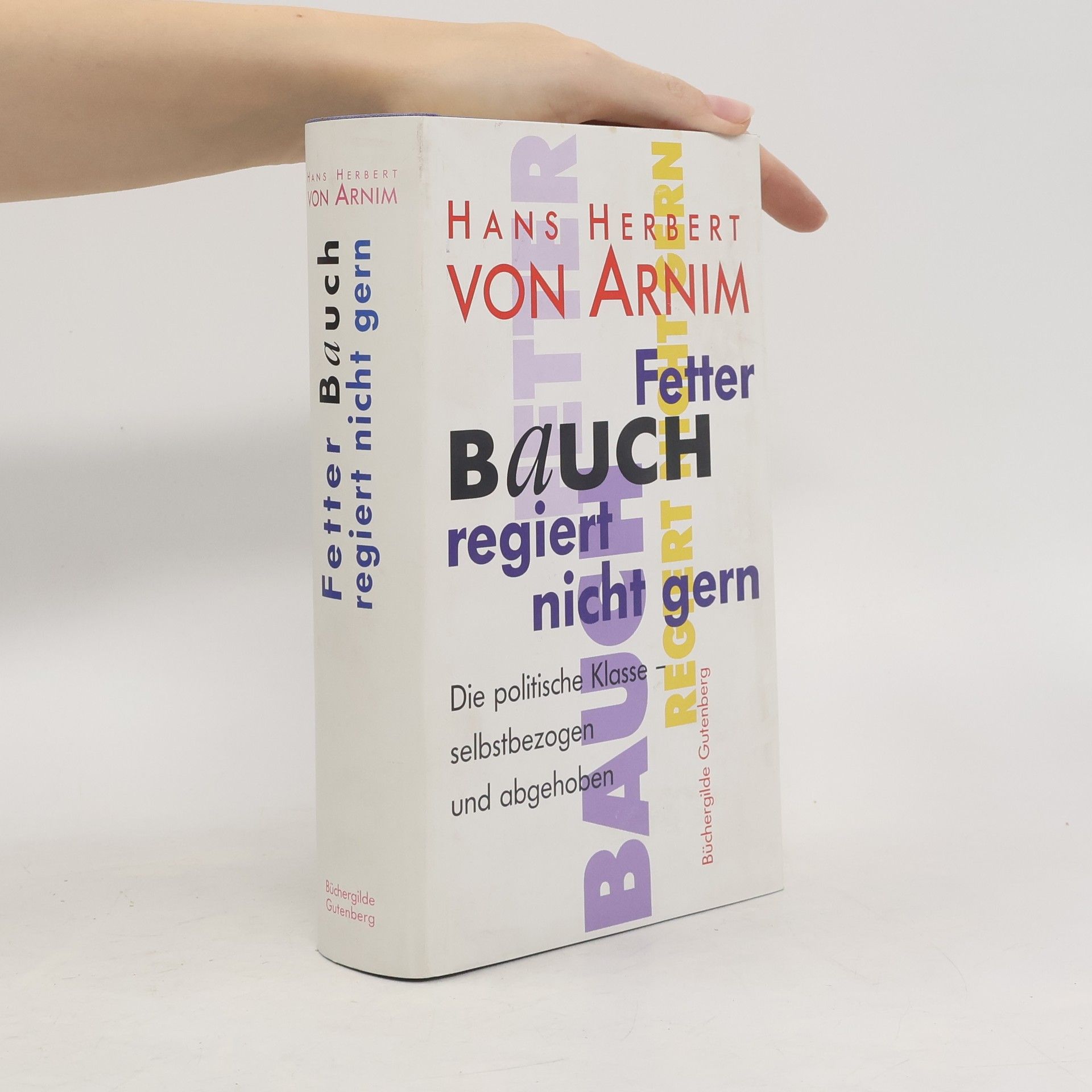 Hans Herbert von Arnim Fetter Bauch regiert nicht gern