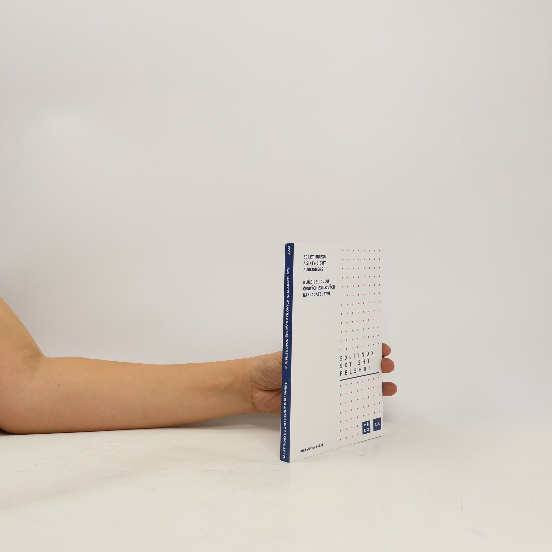 Michal Přibáň 50 let Indexu a Sixty-Eight Publishers : k jubileu dvou českých exilových nakladatelství