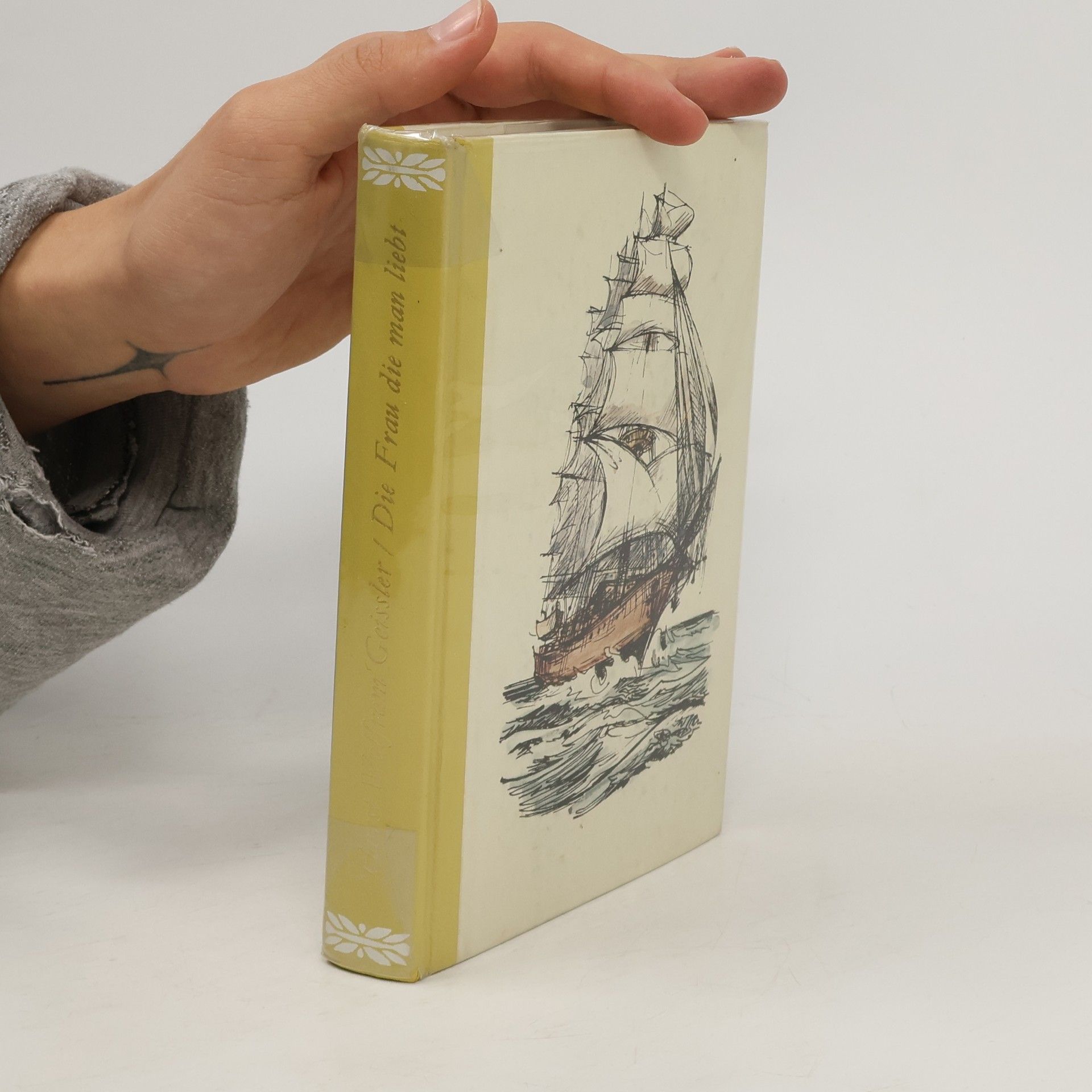 Horst Wolfram Geißler Die Frau, die man liebt