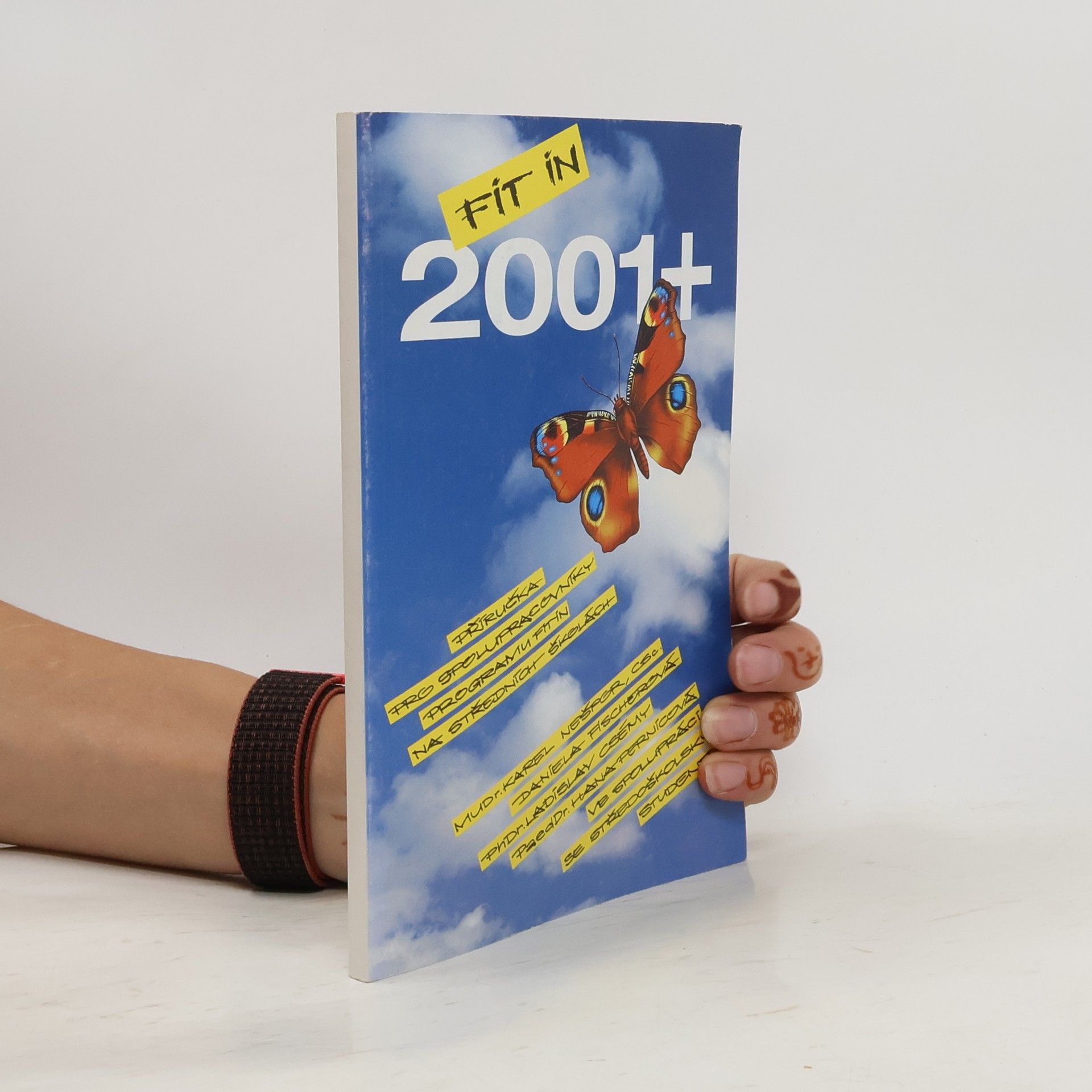 Karel Nešpor FIT IN 2001 plus příručka pro spolupracovníky programu FIT IN na základních a středních školách