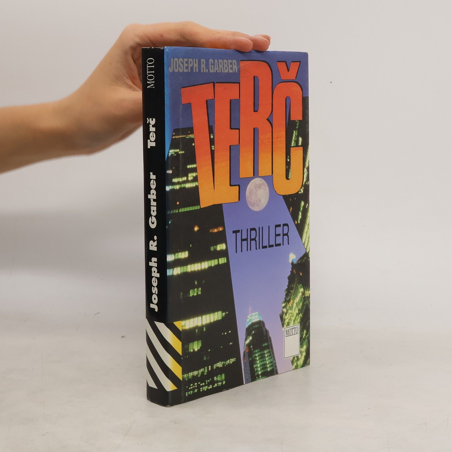 Joseph R. Garber Terč : [thriller]