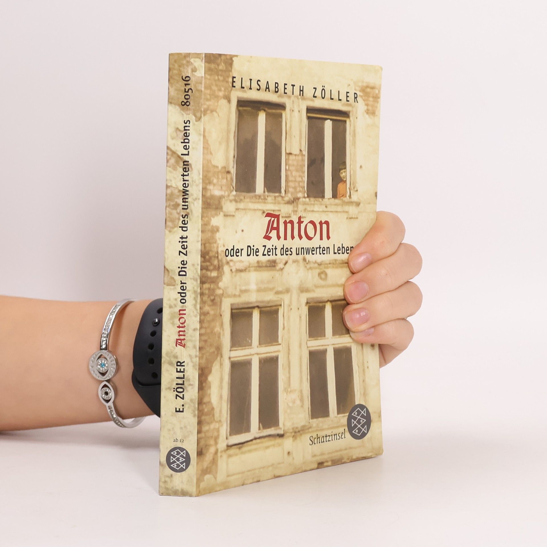 Elisabeth Zöller Anton oder die Zeit des unwerten Lebens
