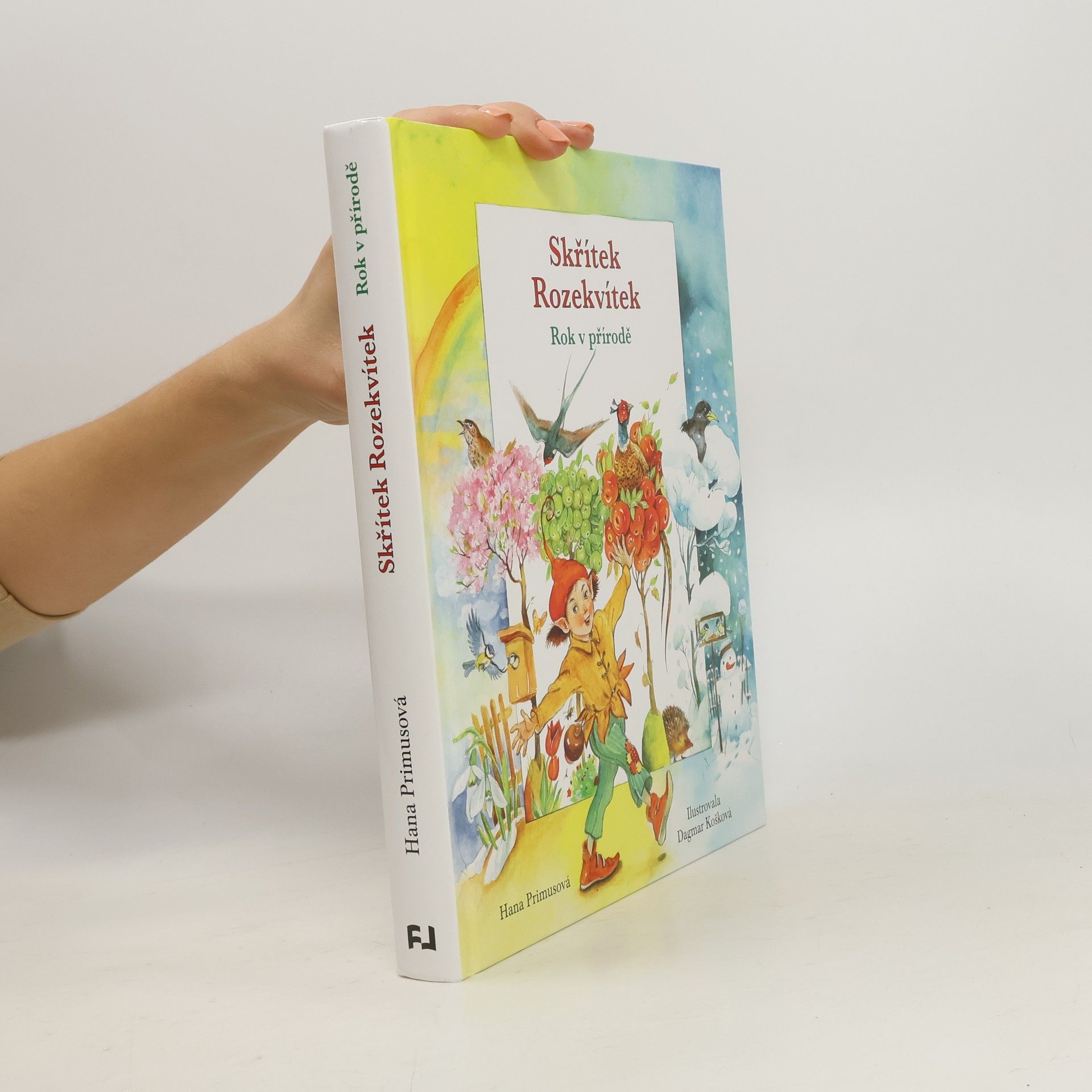 Hana Primusová Skřítek Rozekvítek. Rok v přírodě