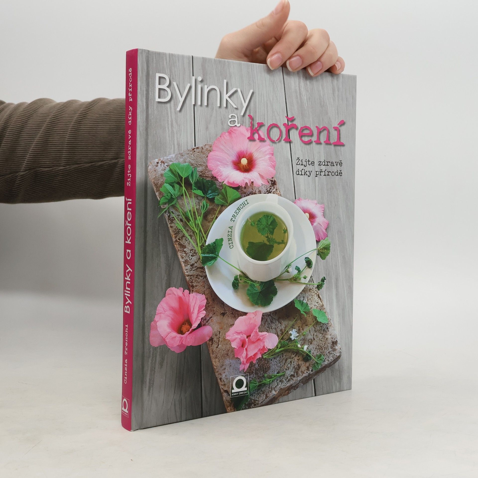 Bylinky a koření : žijte zdravě díky přírodě