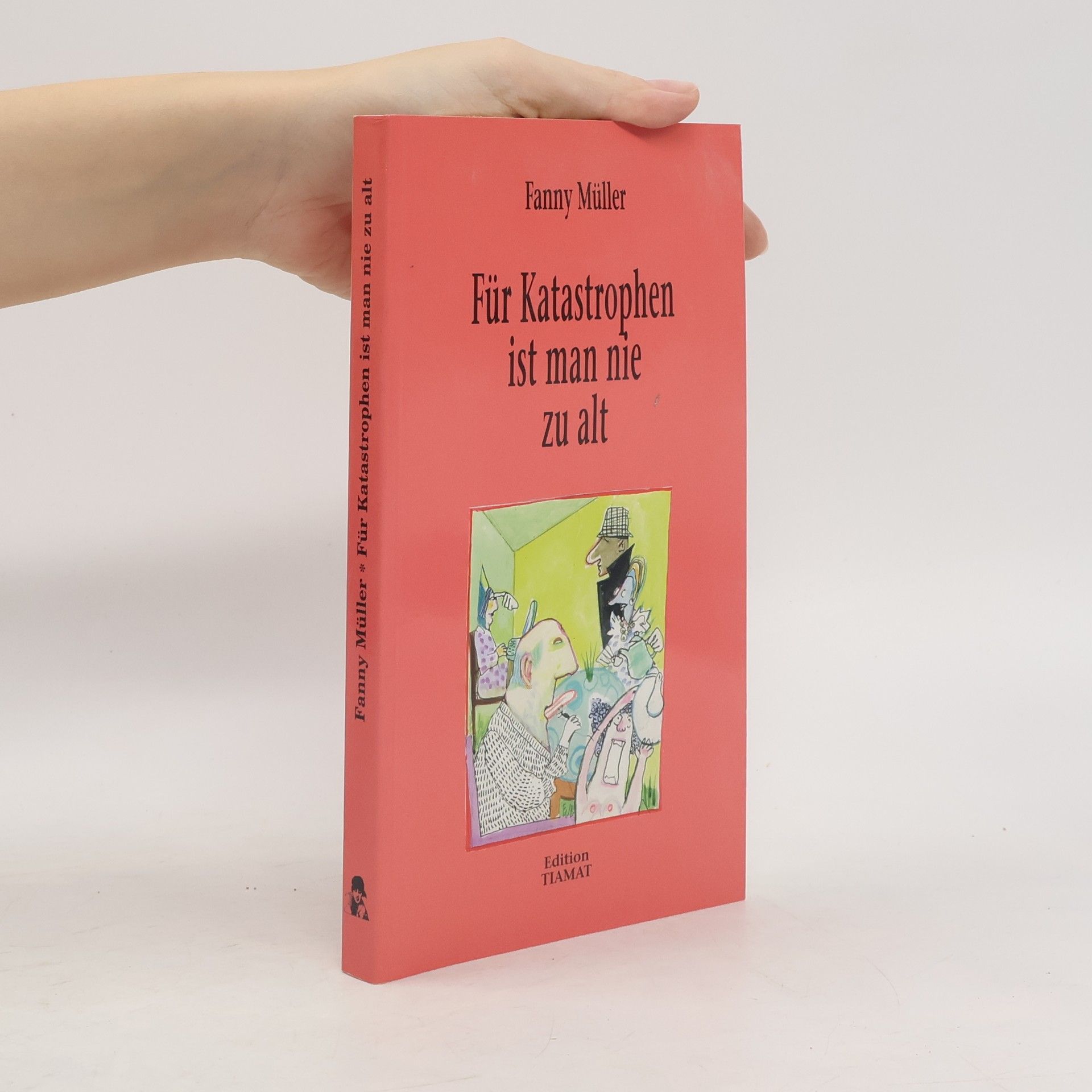 Fanny Müller Für Katastrophen ist man nie zu alt