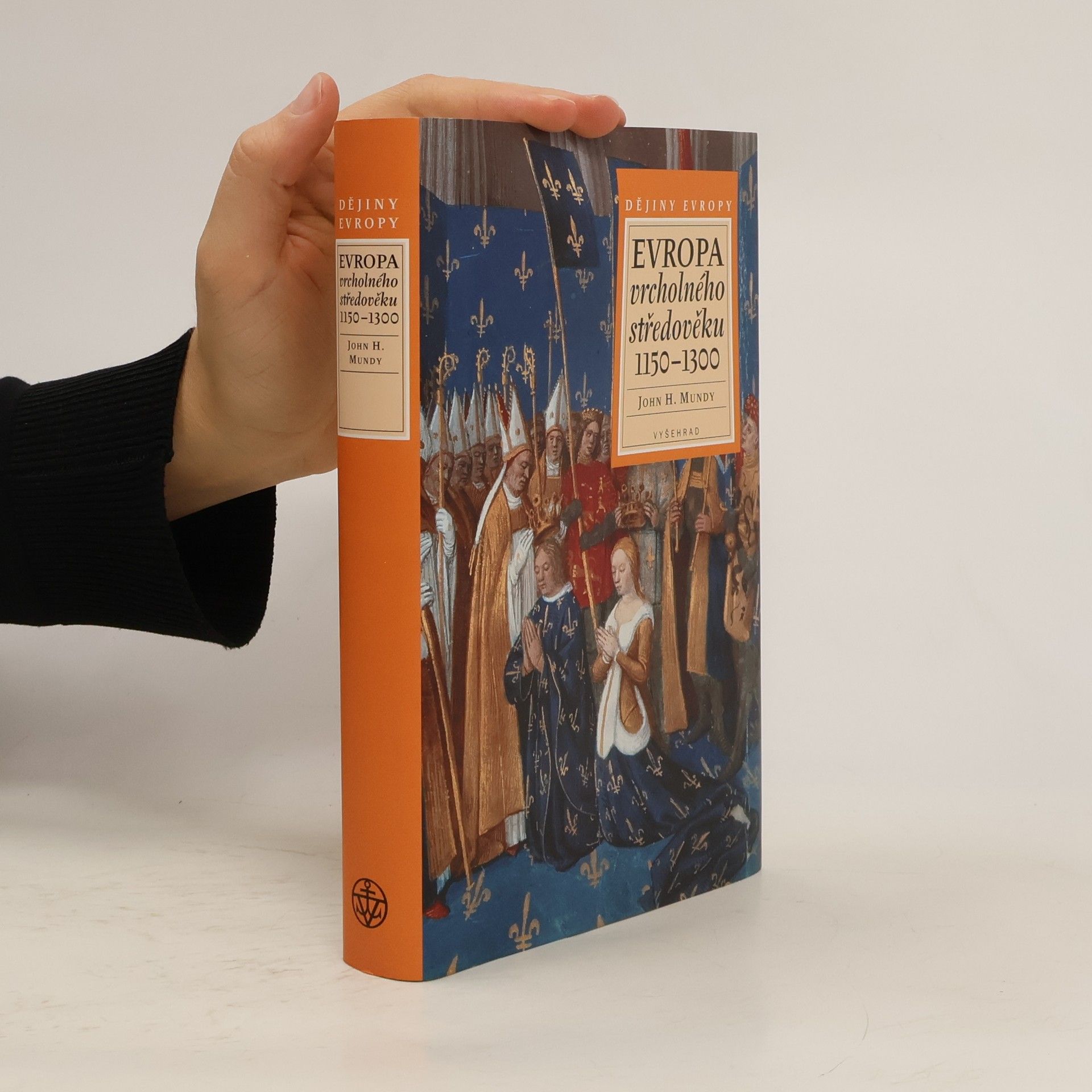 John Hine Mundy Evropa vrcholného středověku 1150-1300