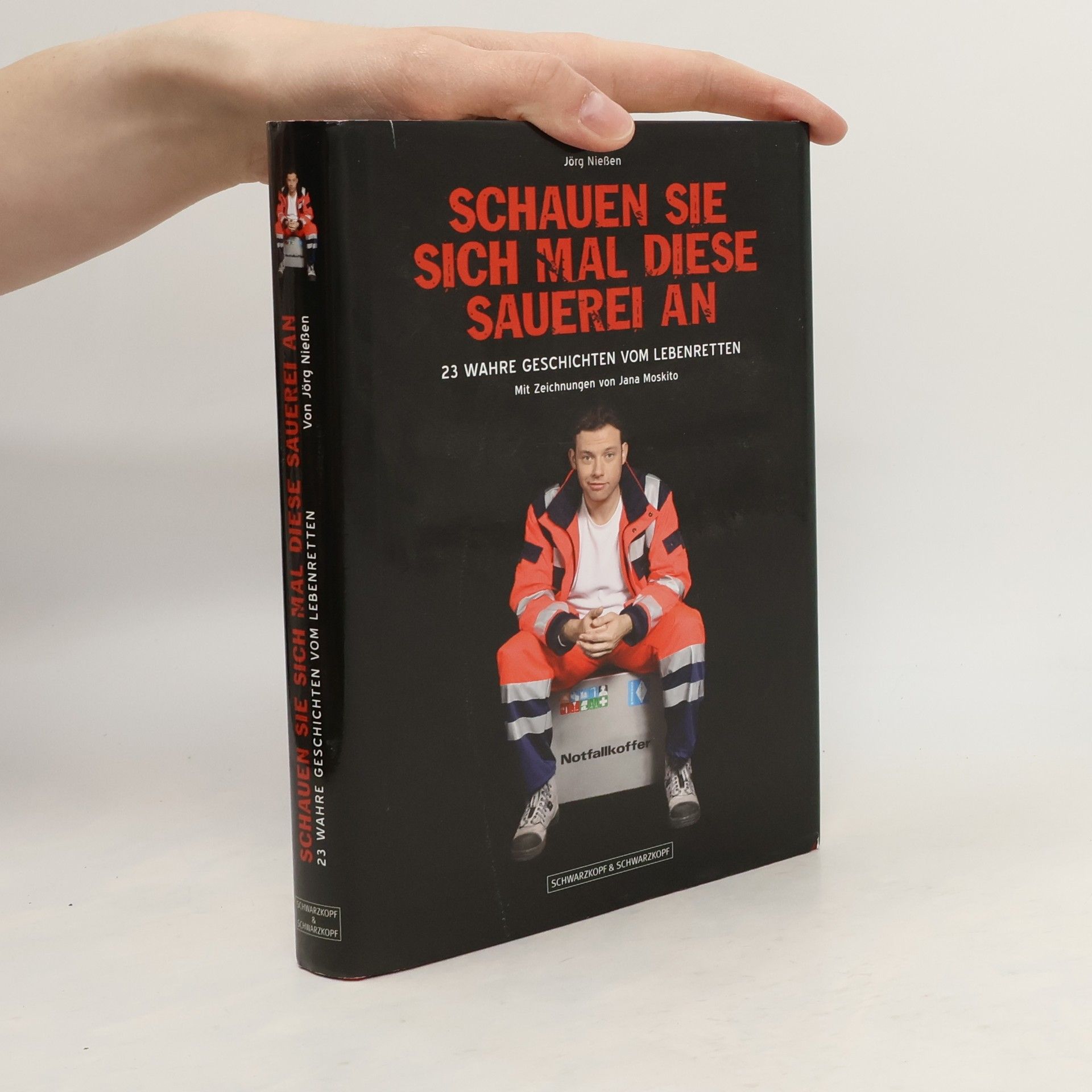 Jörg Nießen Schauen Sie sich mal diese Sauerei an