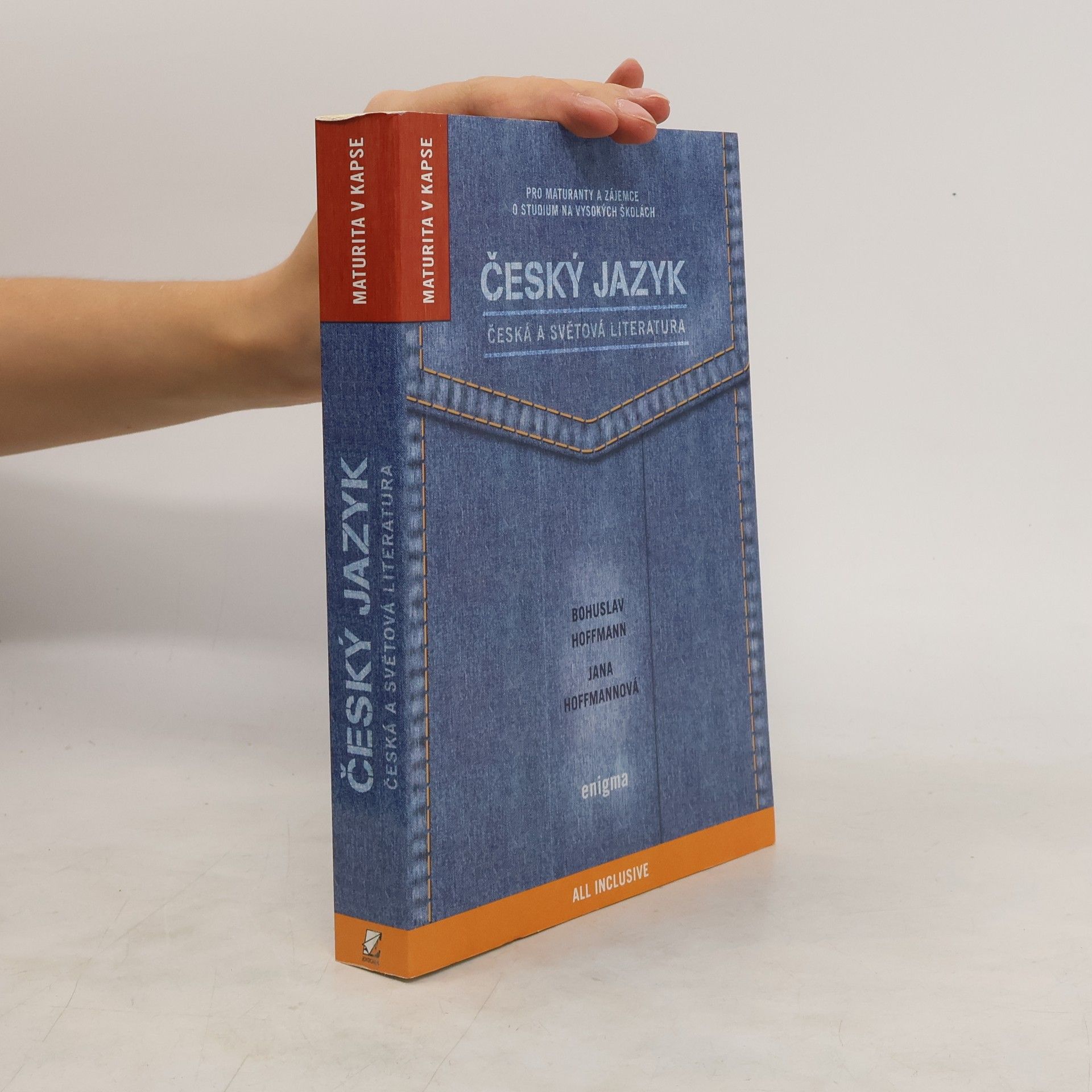 Český jazyk. Česká a světová literatura. Pro maturanty a zájemce o studium na vysokých školách