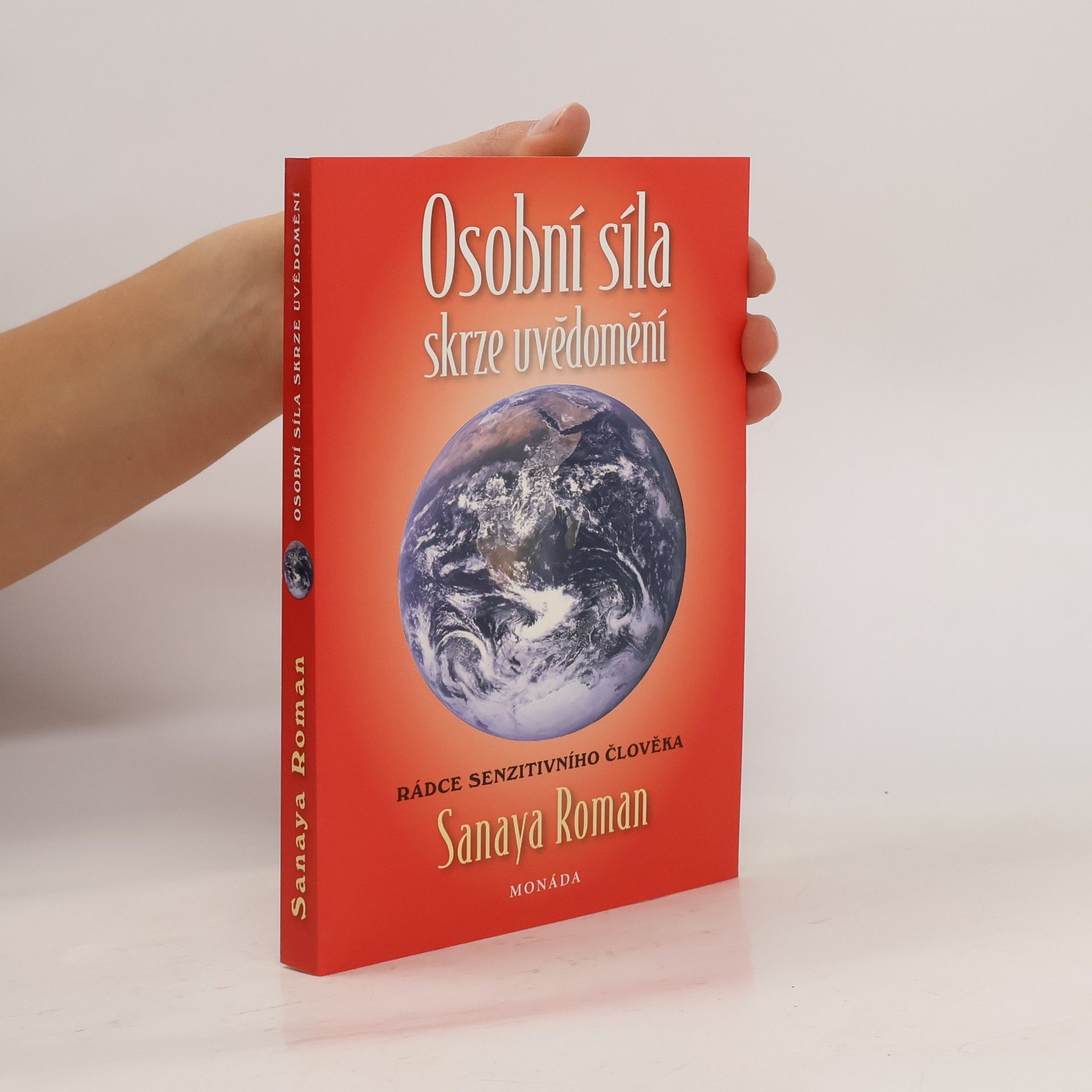 Sanaya Roman Osobní síla skrze uvědomění