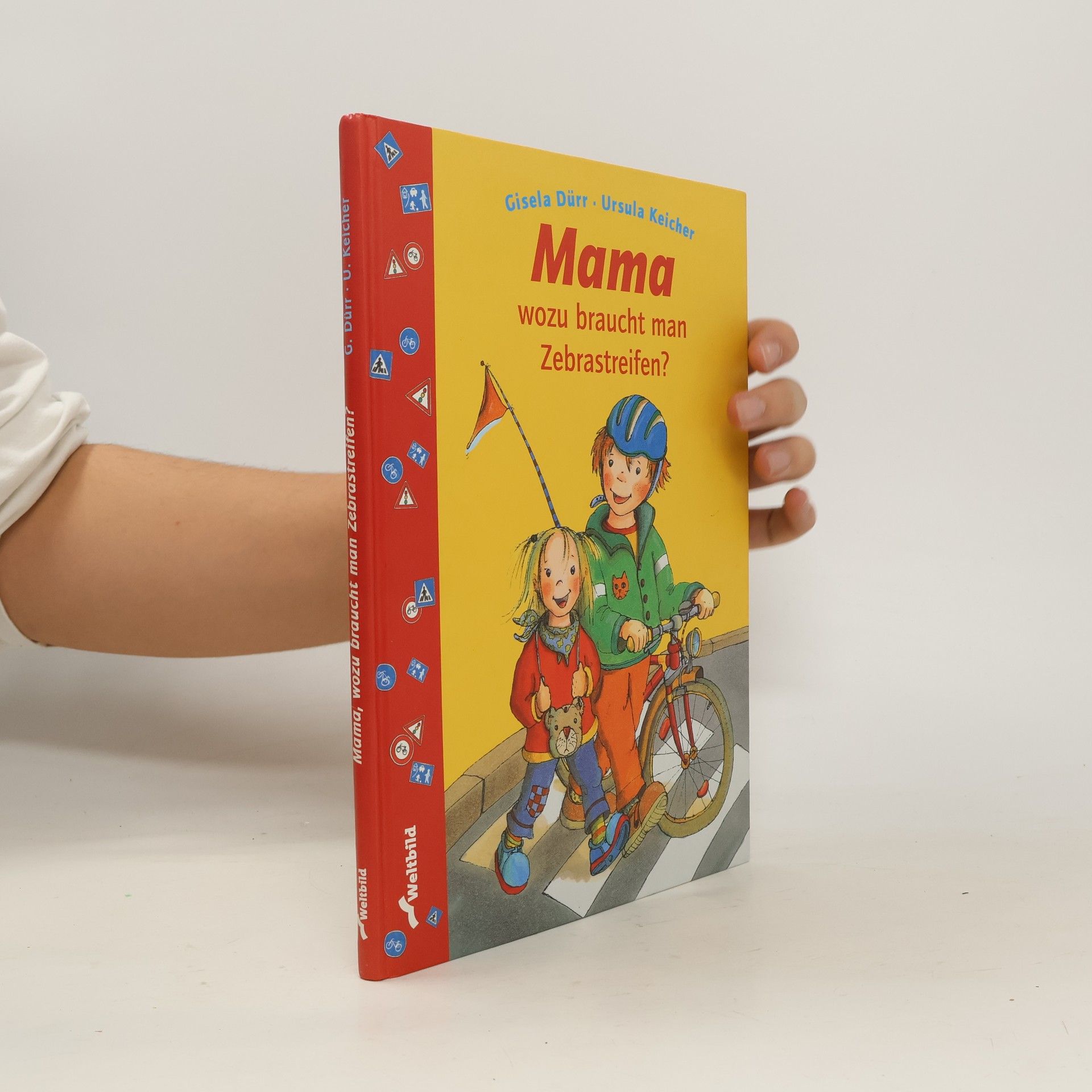 Gisela Dürr Mama, wozu braucht man Zebrastreifen?