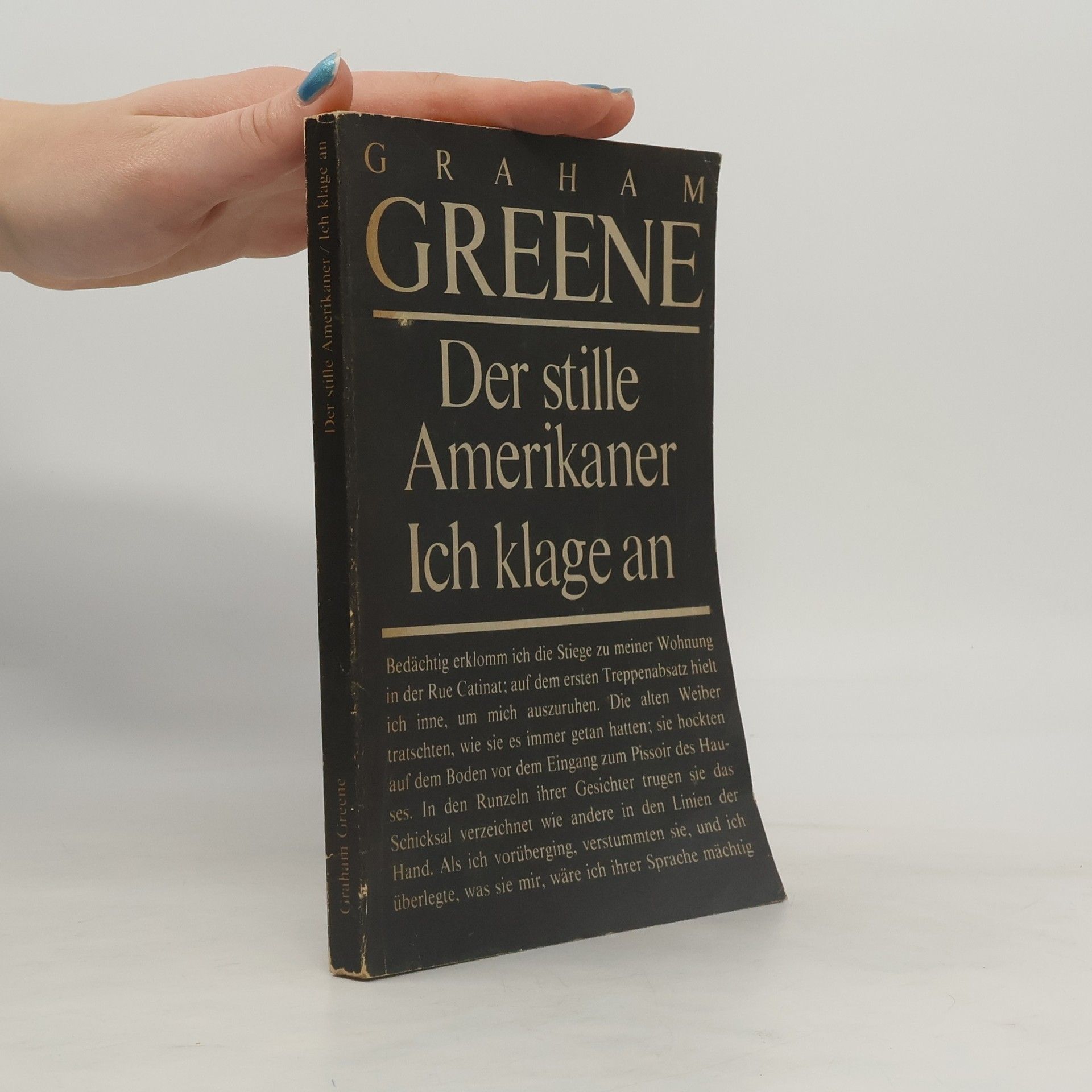 Graham Greene Der stille Amerikaner Ich klage an