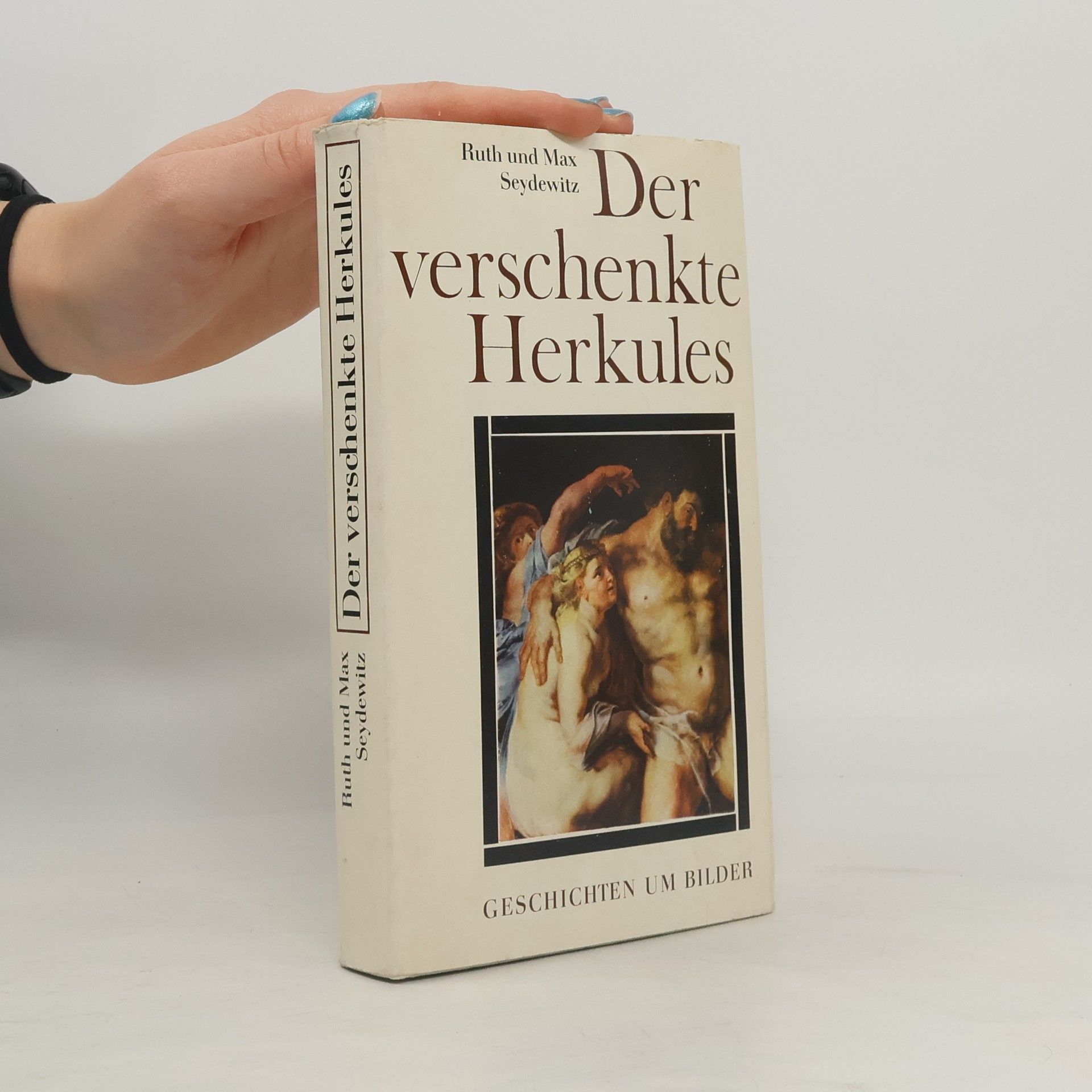 Ruth Seydewitz Der verschenkte Herkules
