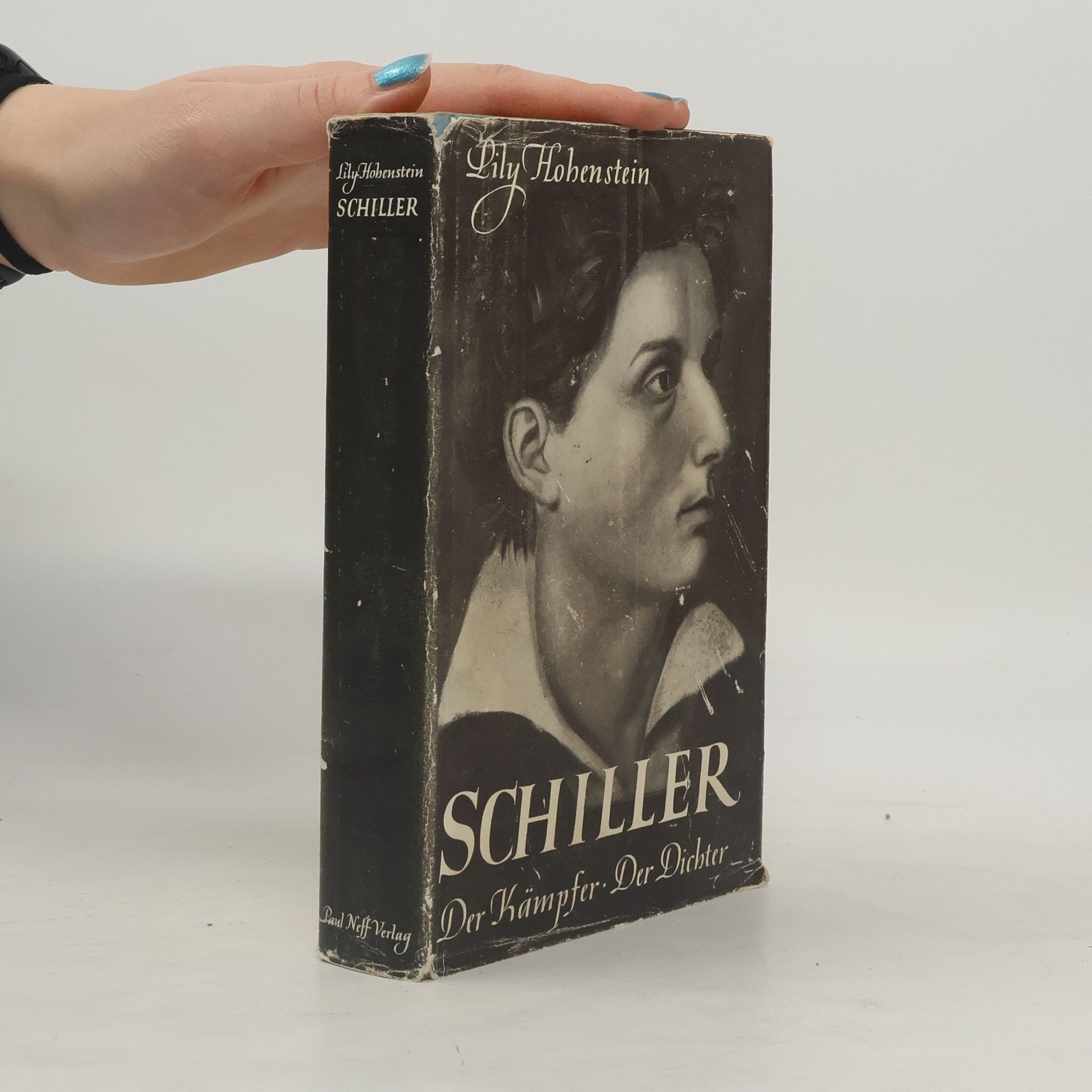 Lily Hohenstein Schiller: Der Kämpfer, Der Dichter