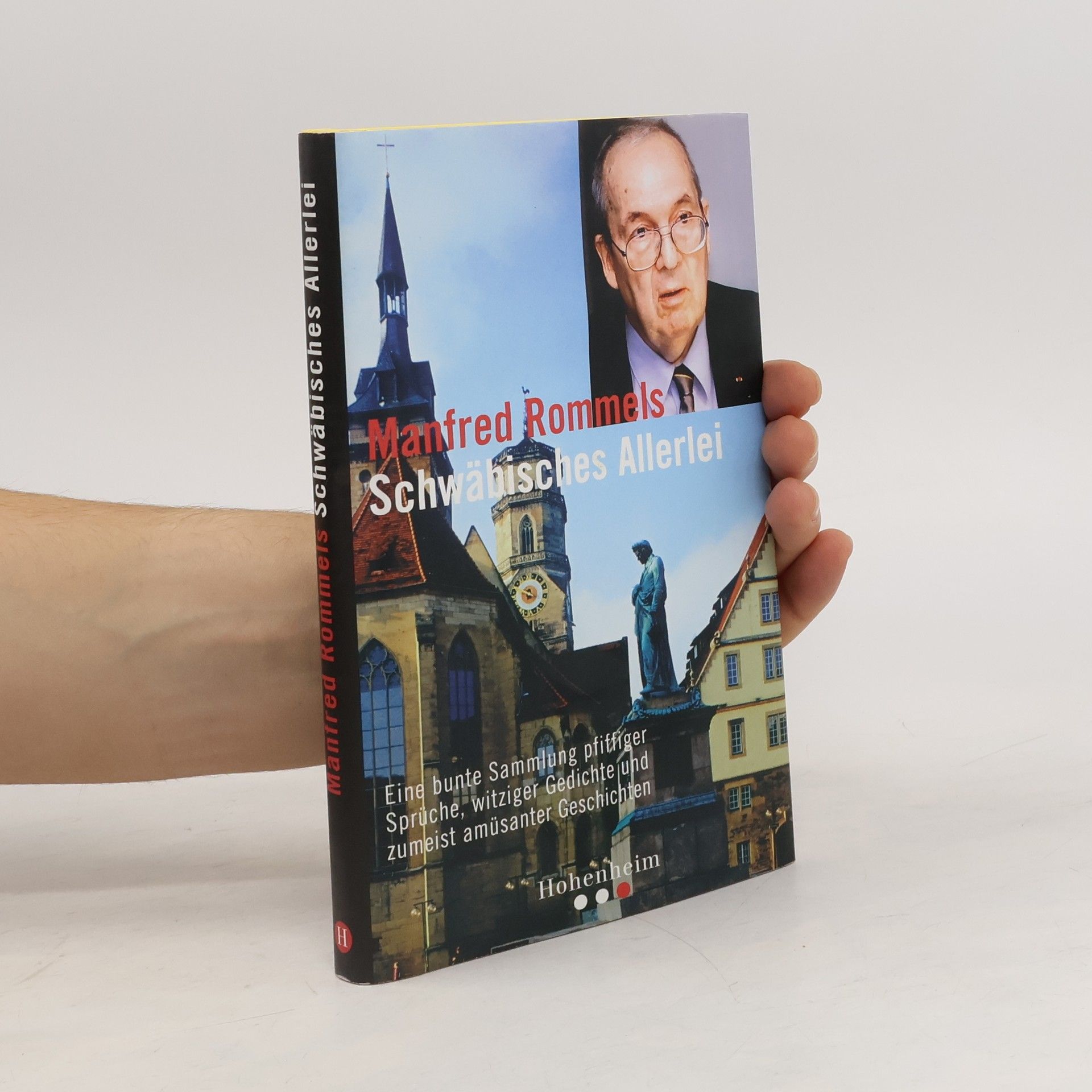 Manfred Rommels Schwäbisches Allerlei. Eine bunte Sammlung pfiffiger Sprüche, witziger Gedichte und amüsanter Informationen