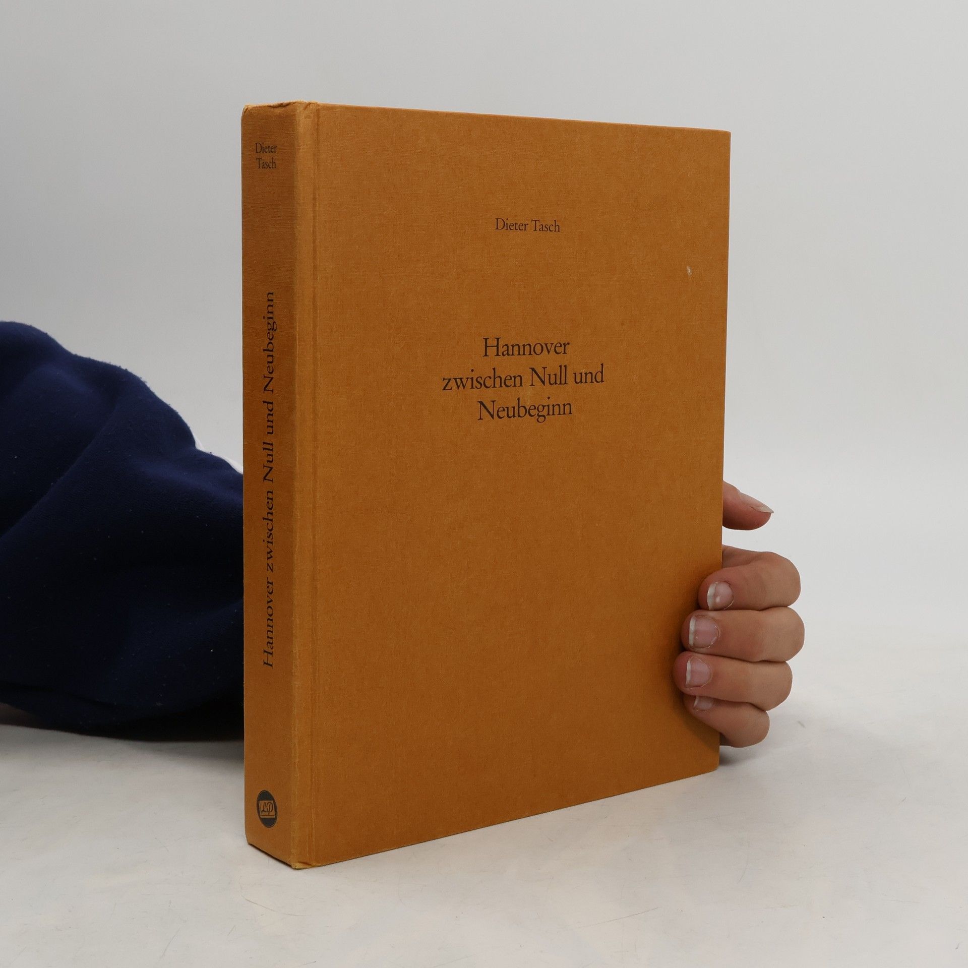 Dieter Tasch Hannover zwischen Null und Neubeginn