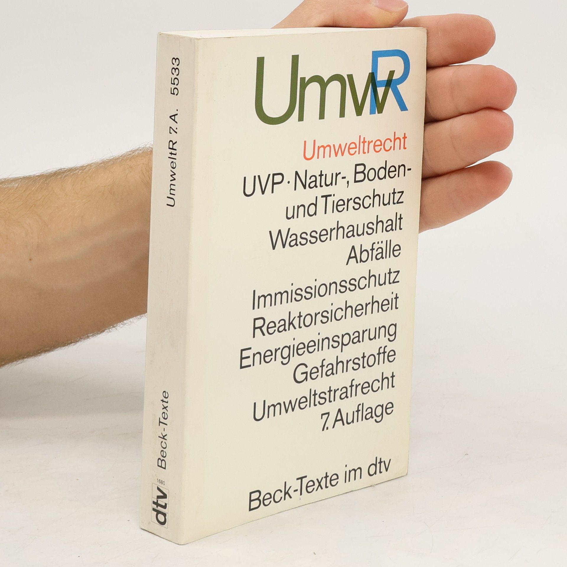 Umweltrecht : wichtige Gesetze und Verordnungen zum Schutz der Umwelt