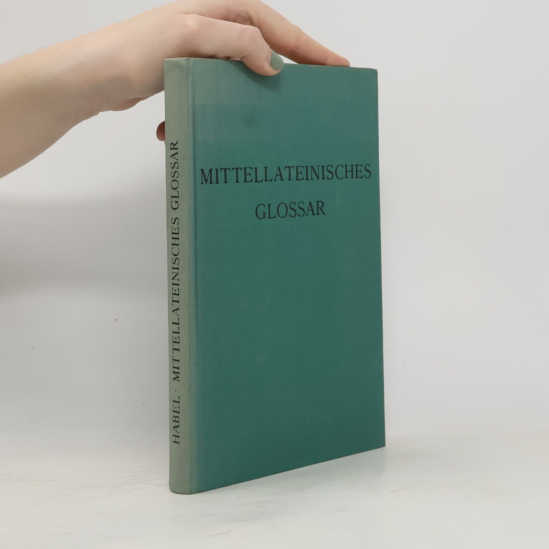 Erwin Habel Mittellateinisches Glossar