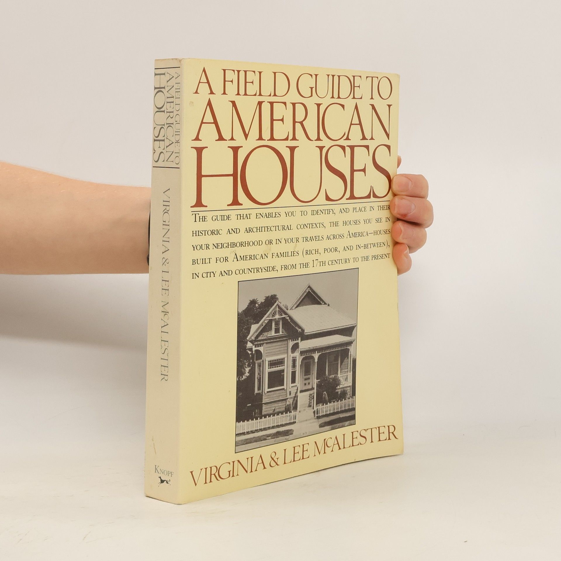 Virginia Savage McAlester A Field Guide to American Houses