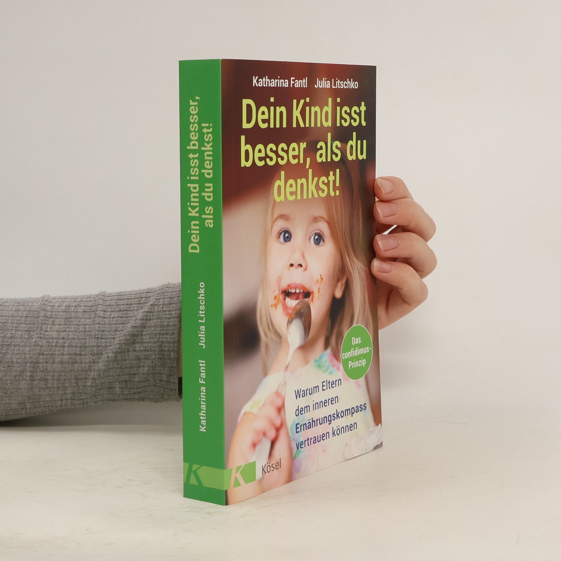 Katharina Fantl Dein Kind isst besser, als du denkst!