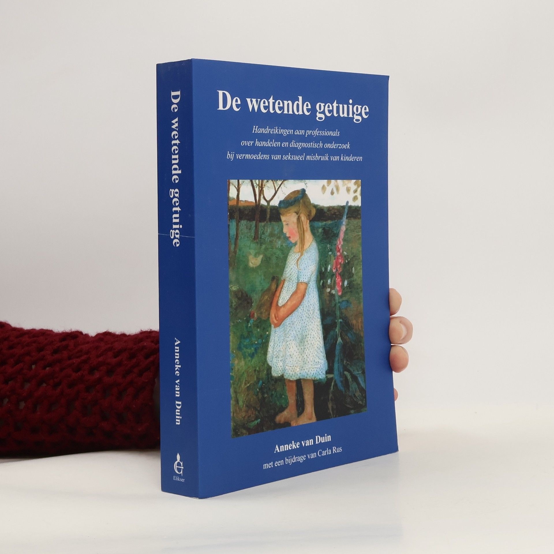 Anneke van Duin De wetende getuige