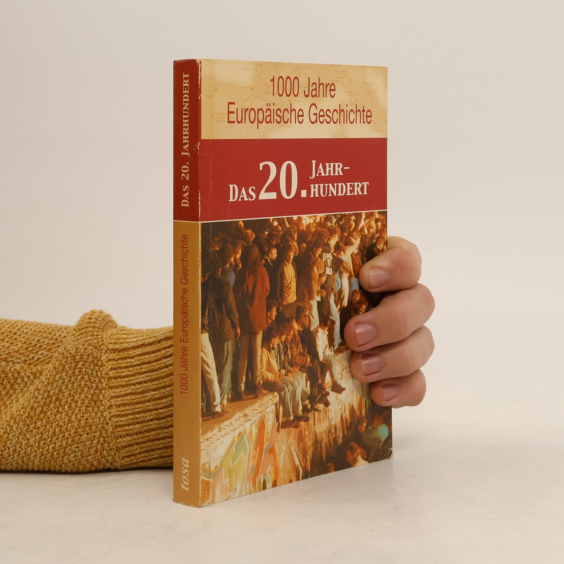 1000 Jahre Europäische Geschichte, Das 20. Jahrhundert