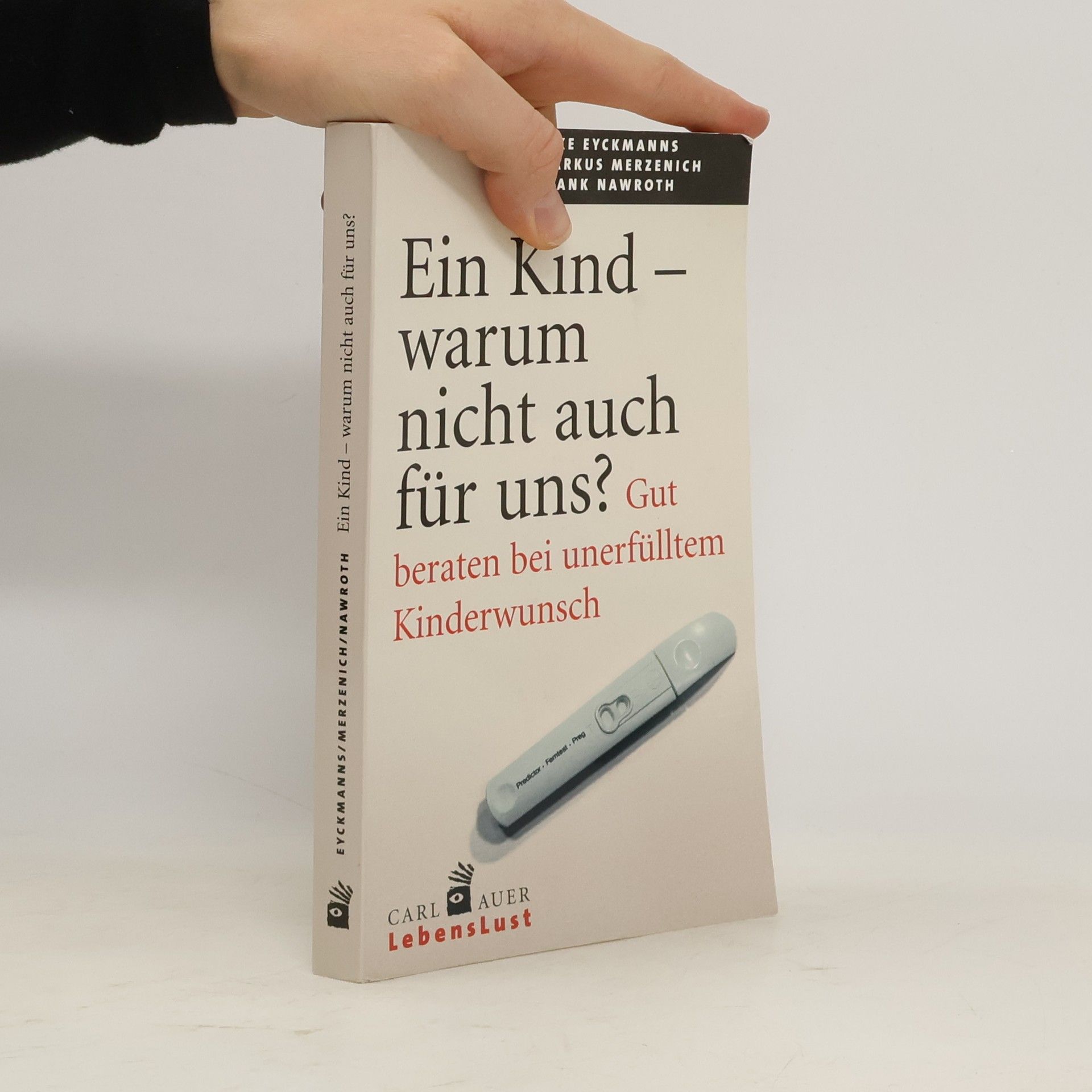 Elke Eyckmanns Ein Kind - warum nicht auch für uns?