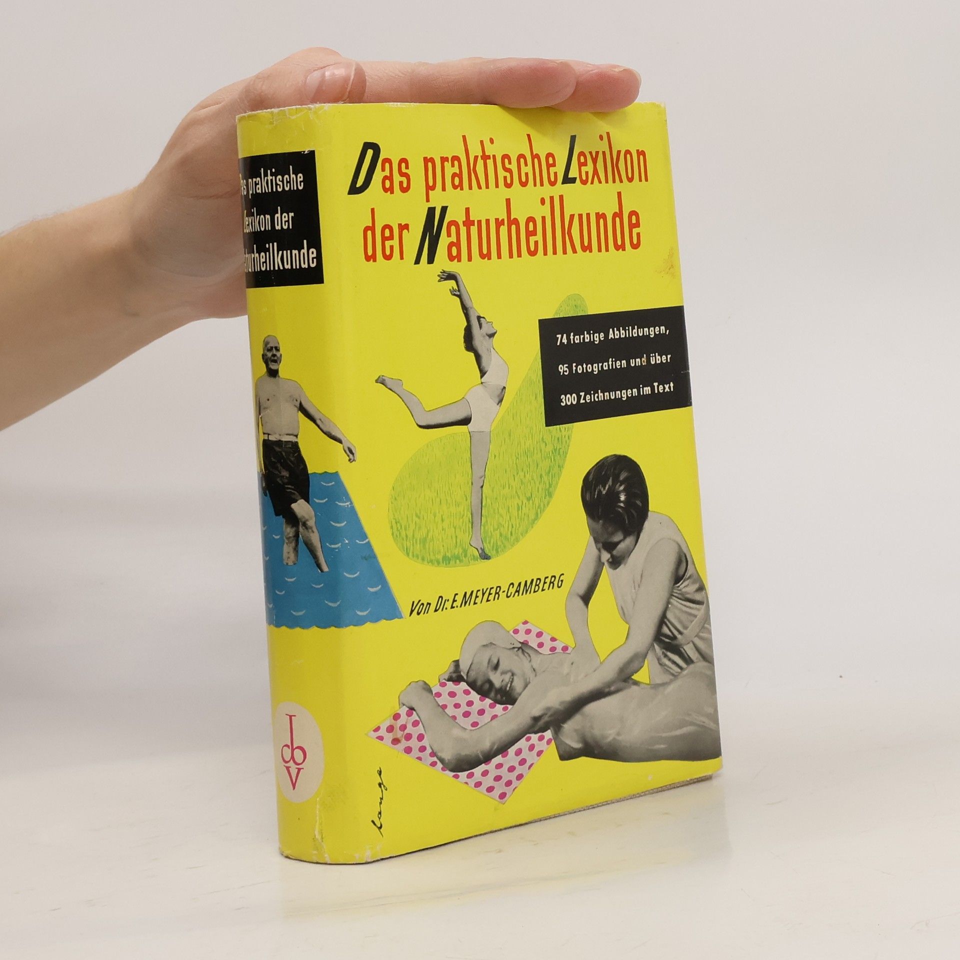 Ernst Meyer-Camberg Das praktische Lexikon der Naturheilkunde