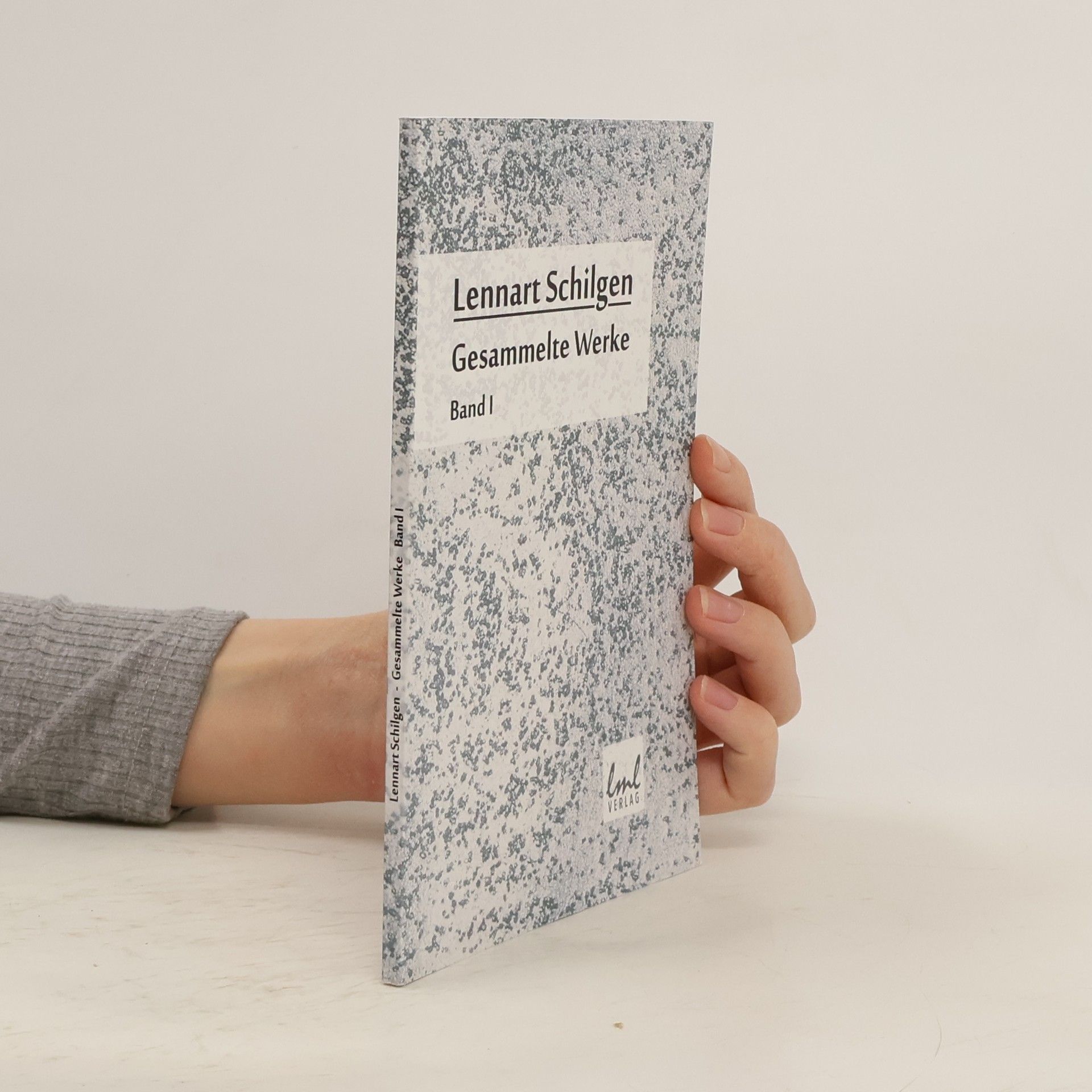 Lennart Schilgen Gesammelte Werke I