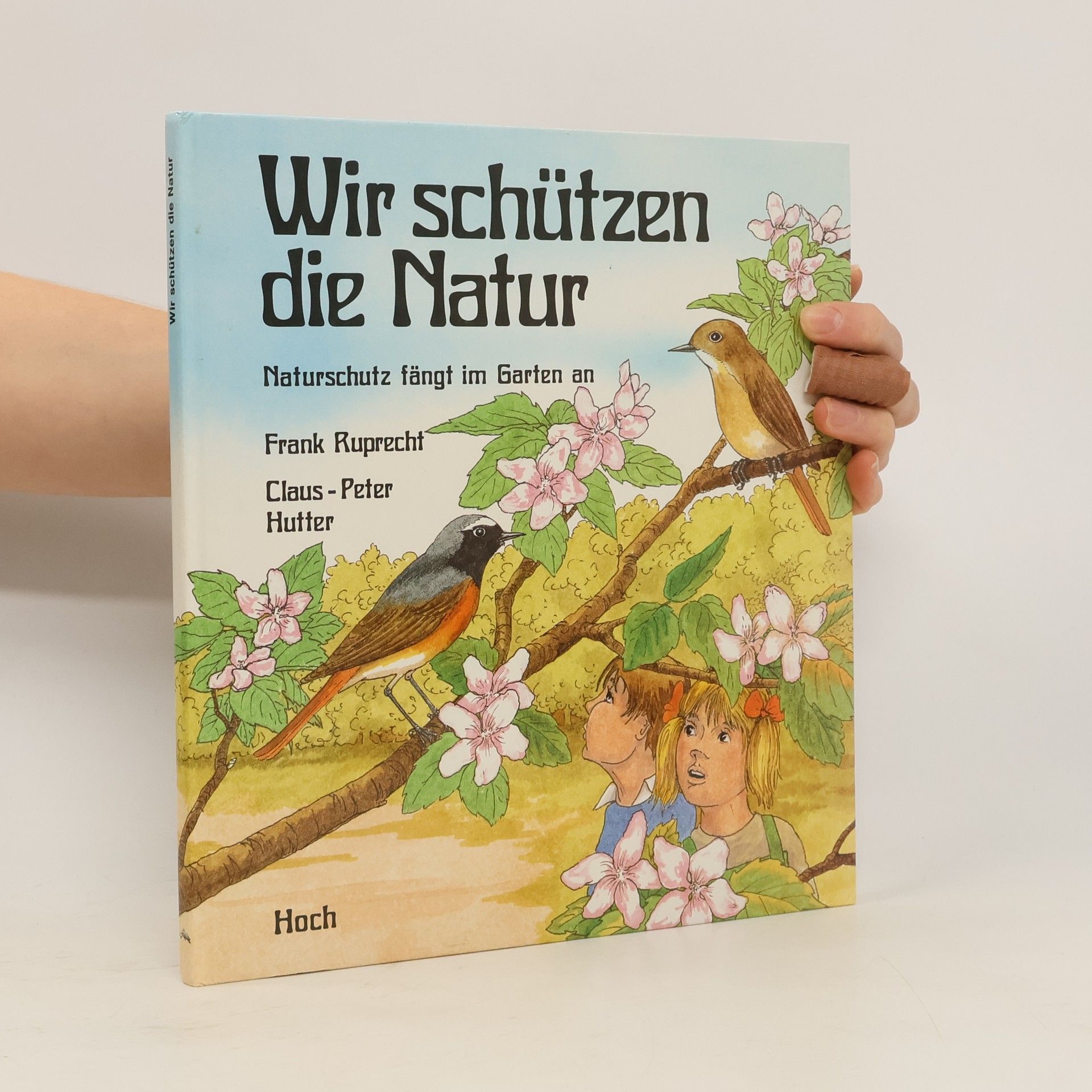 Frank Ruprecht Wir schützen die Natur