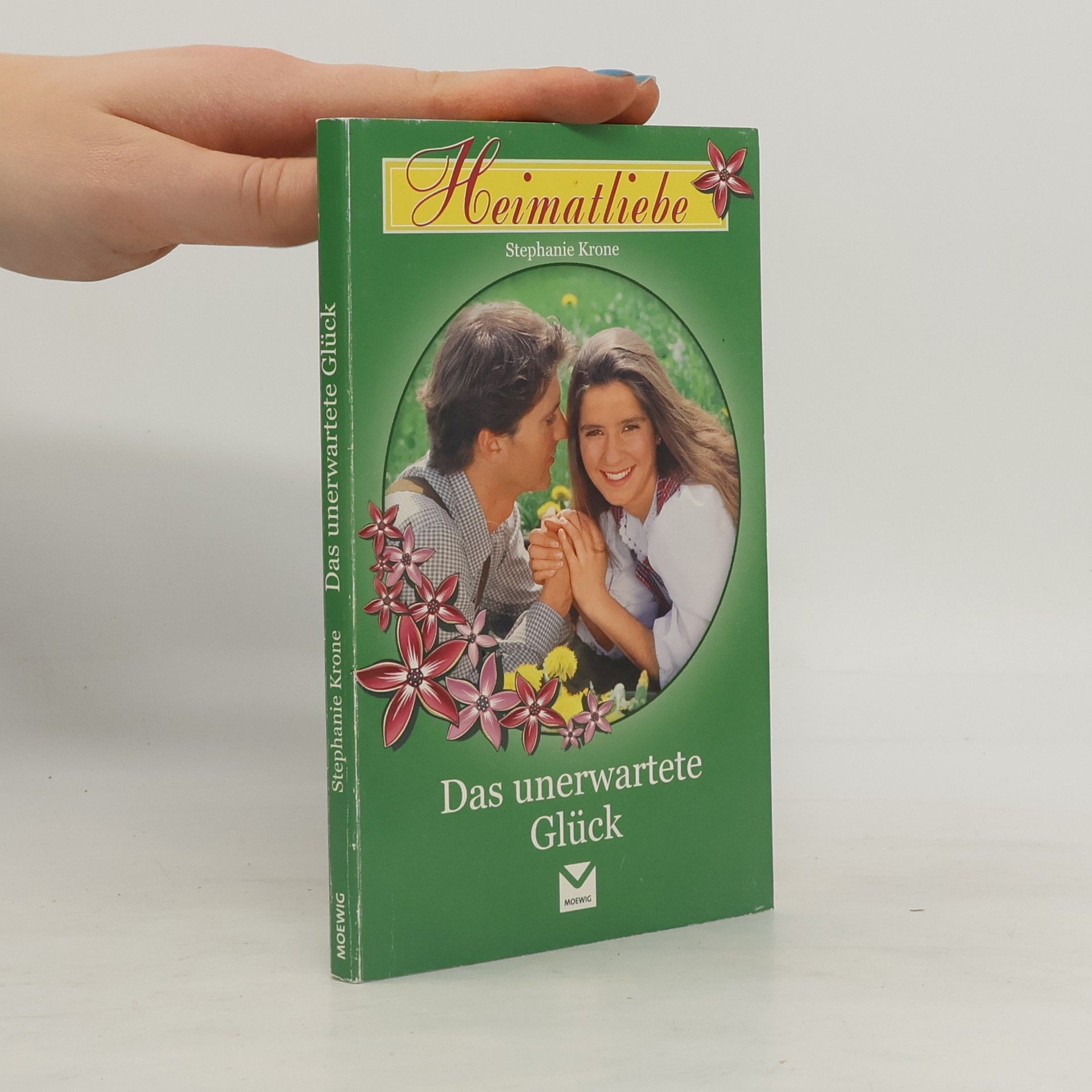 Stephanie Krone Heimatliebe. Das unerwartete Glück