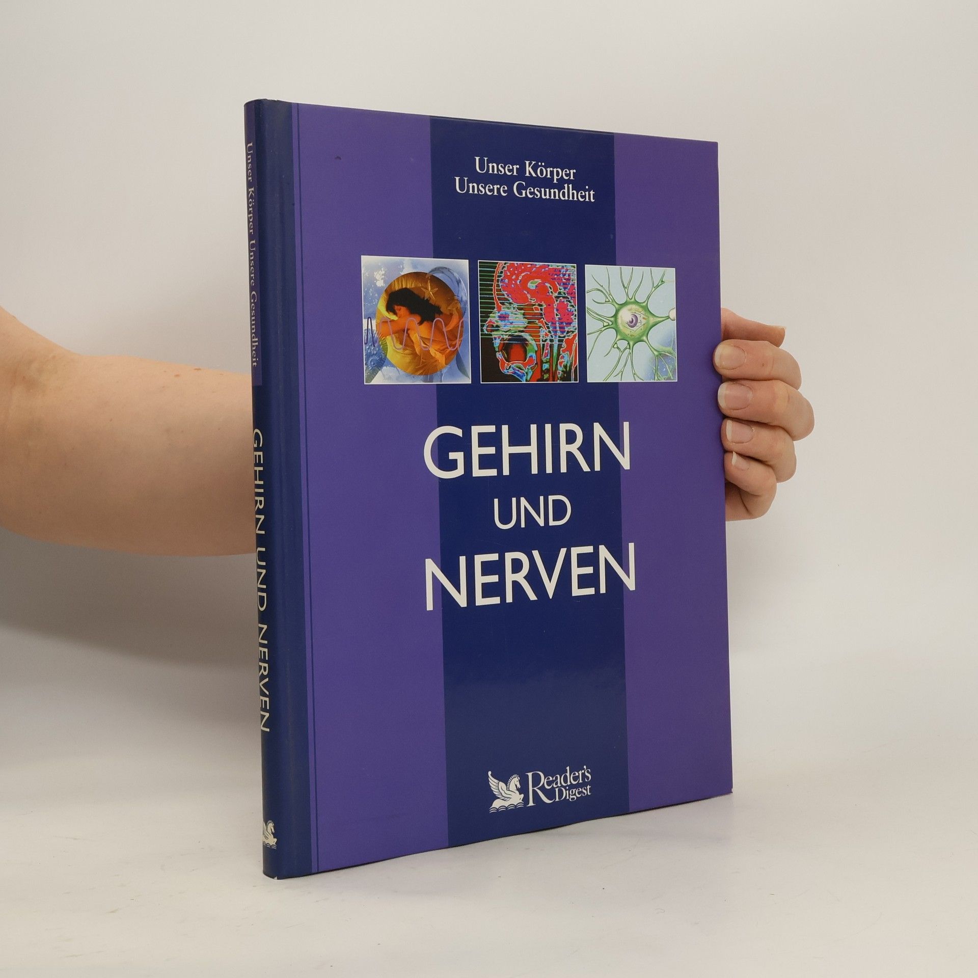 Kolektív autorov Unser Körper, unsere Gesundheit - Gehirn und Nerven