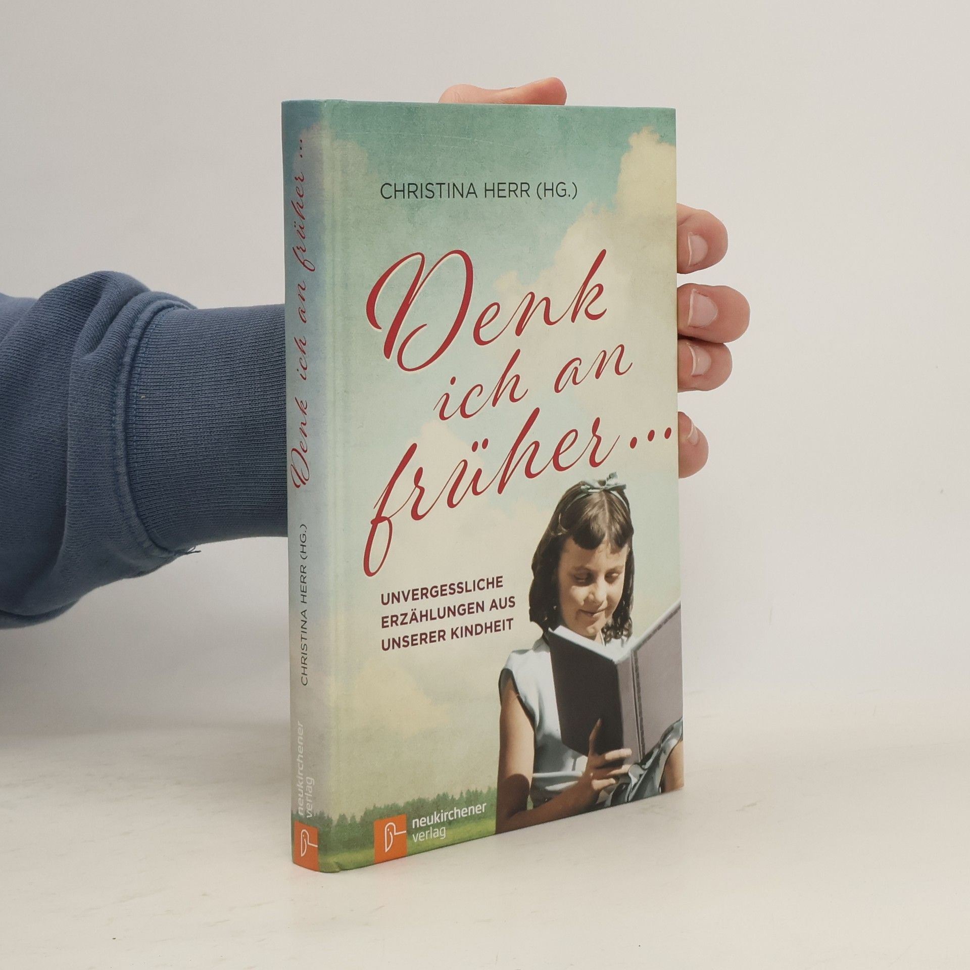 Christina Herr Denk ich an früher ...