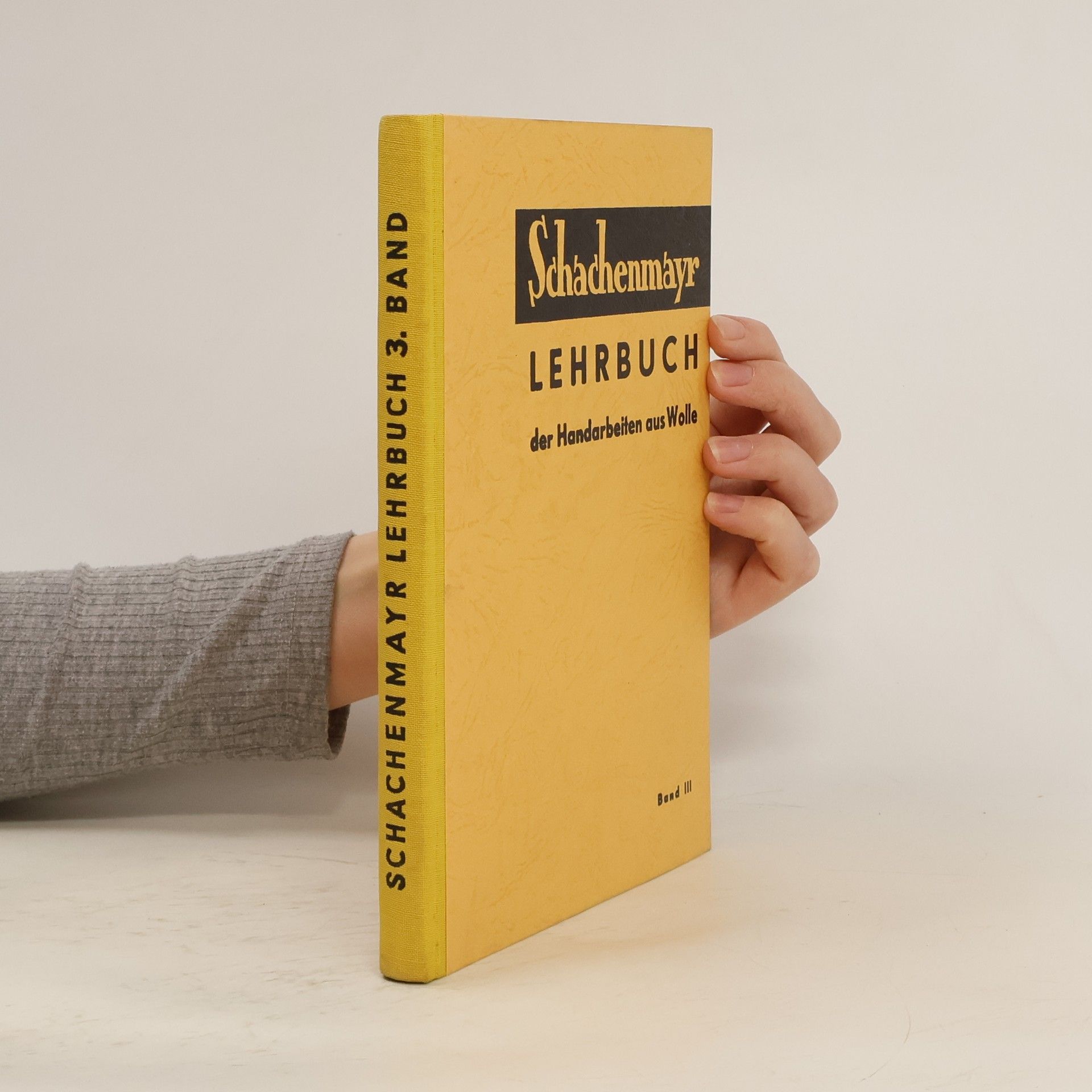 Kolektív autorov Schachenmayr Lehrbuch der Handarbeiten aus Wolle. 3. Band