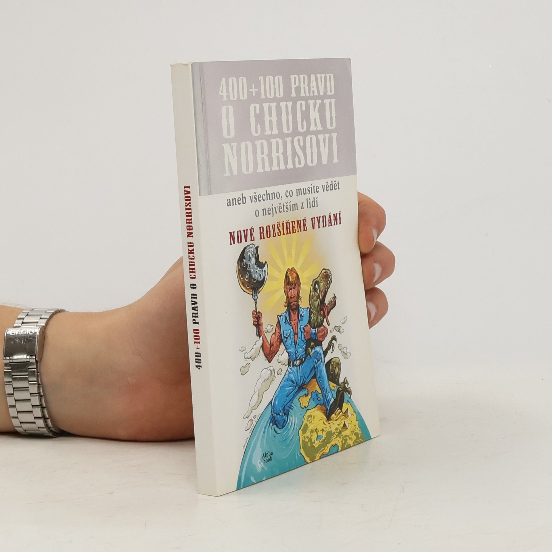 Kolektiv autorů 400+100 pravd o Chucku Norrisovi