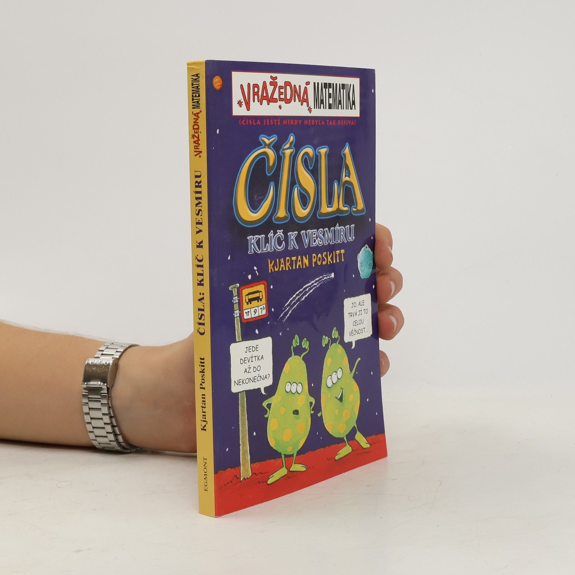 Kjartan Poskitt Vražedná matematika. Čísla. Klíč k vesmíru