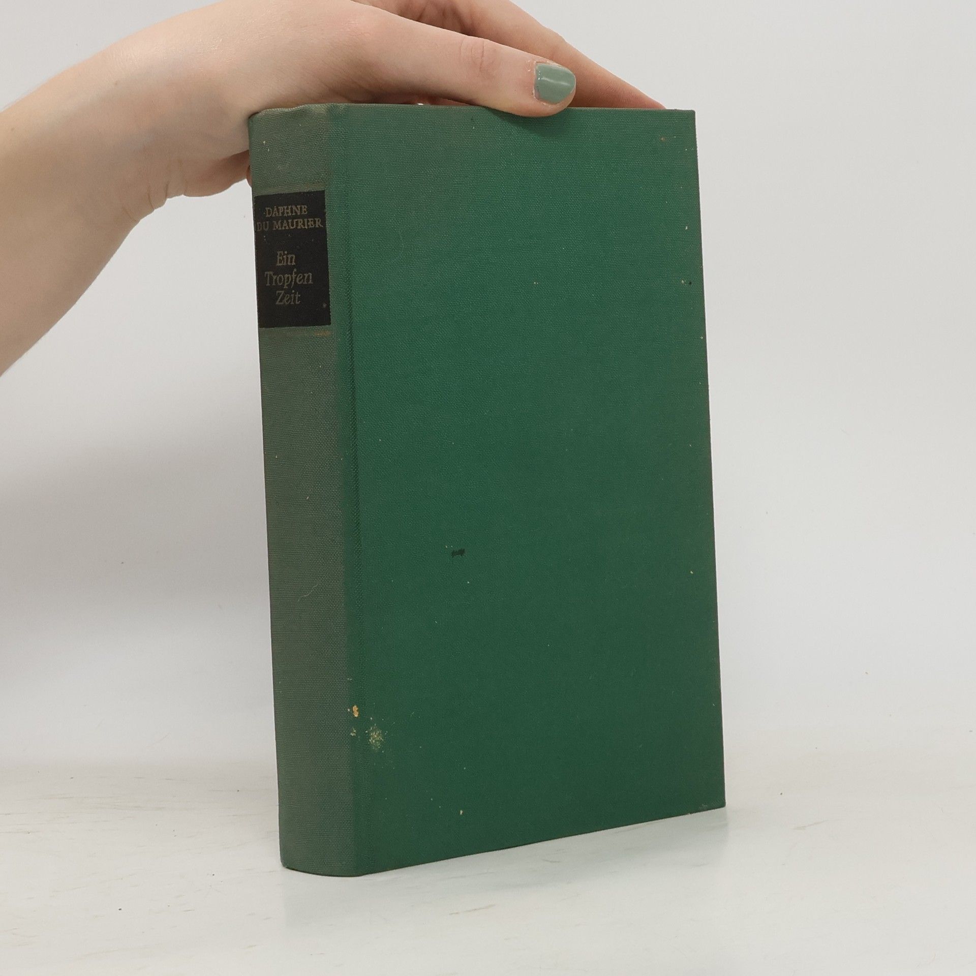 Daphne du Maurier Ein Tropfen Zeit