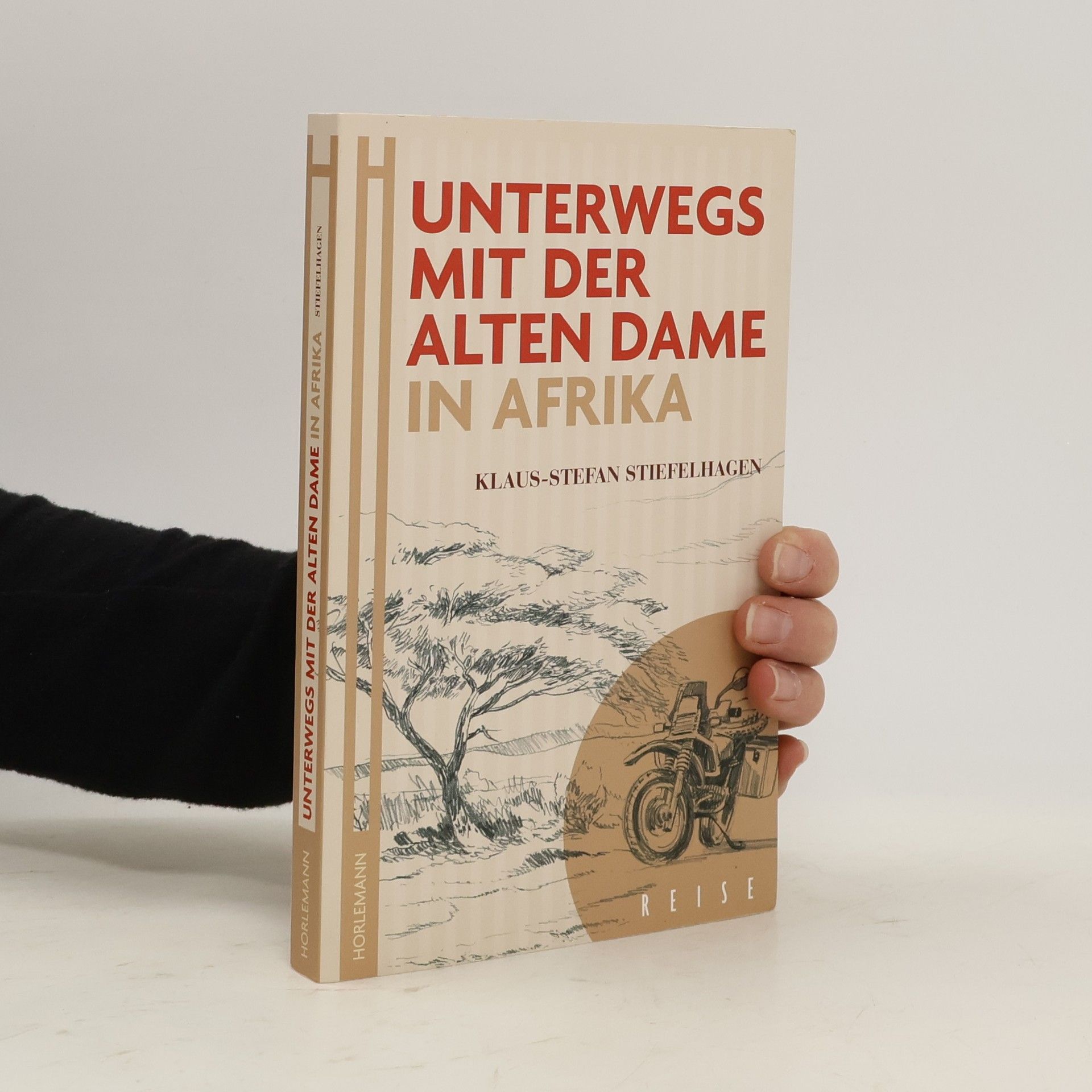Klaus Stefan Stiefelhagen Unterwegs mit der Alten Dame in Afrika