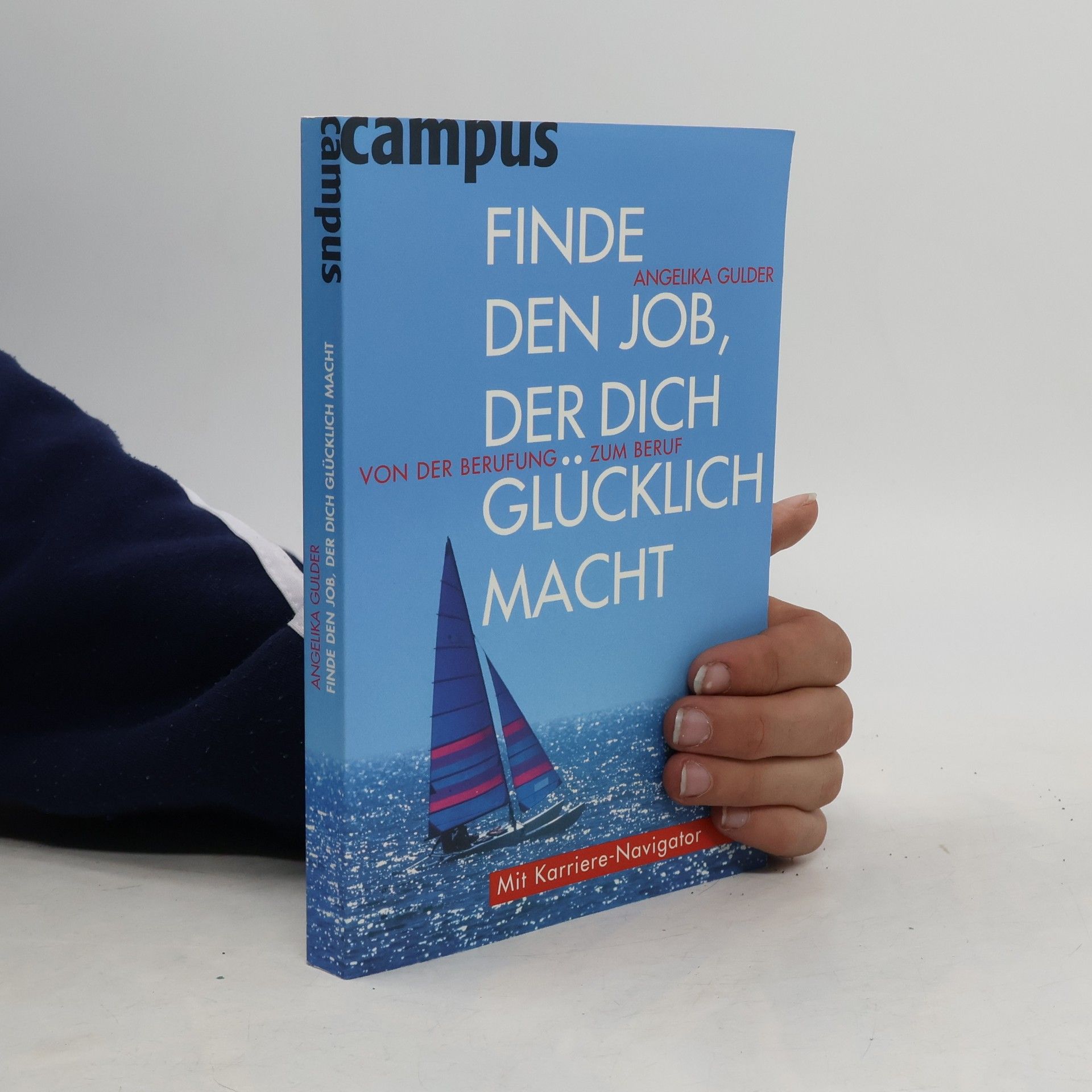 Angelika Gulder Finde den Job, der dich glücklich macht!