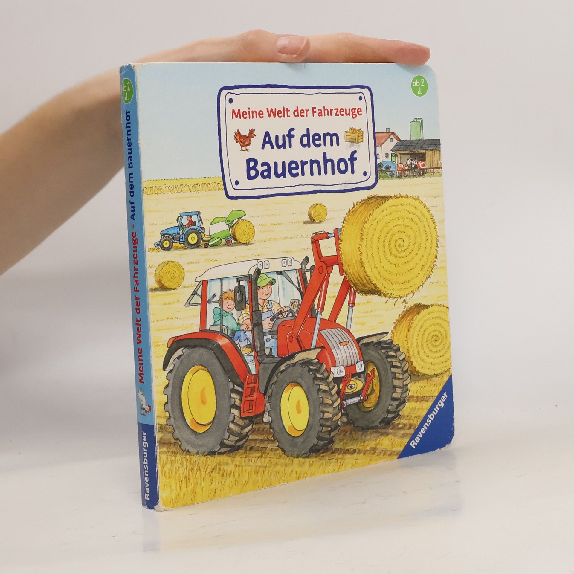 Wolfgang Metzger Meine Welt der Fahrzeuge: auf dem Bauernhof