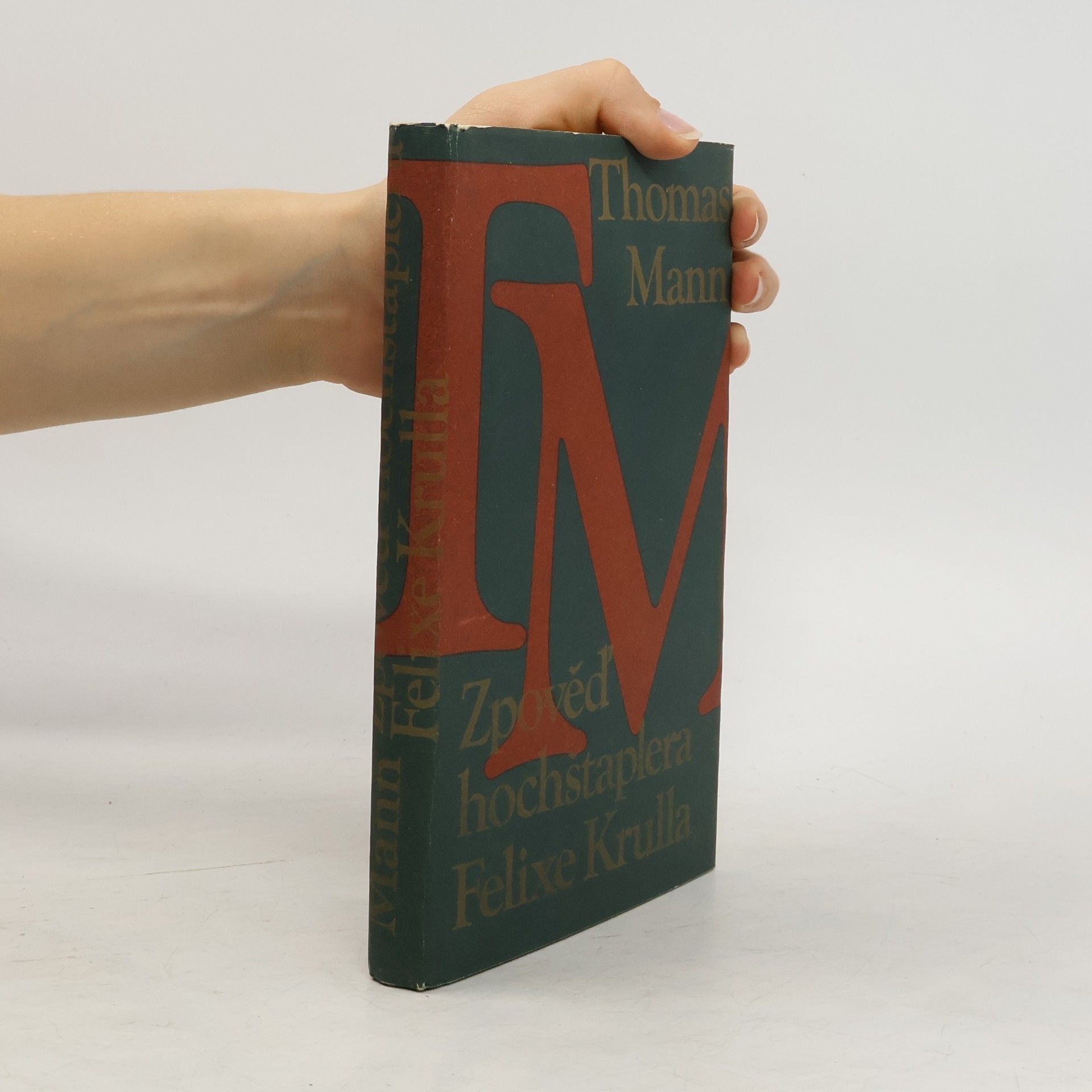 Thomas Mann Zpověď hochštaplera Felixe Krulla 1. díl