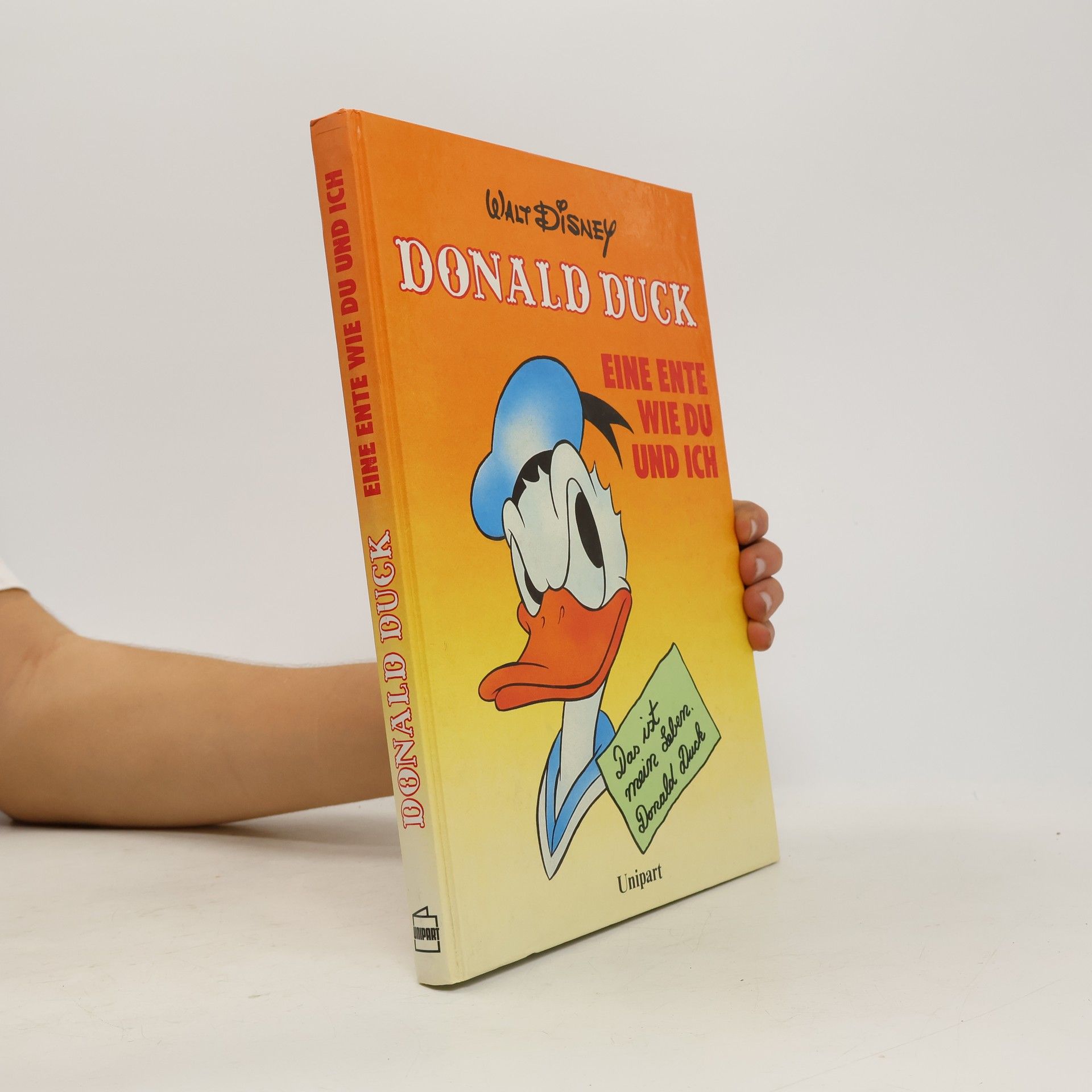 Walt Disney Donald Duck. Eine Ente wie Du und ich