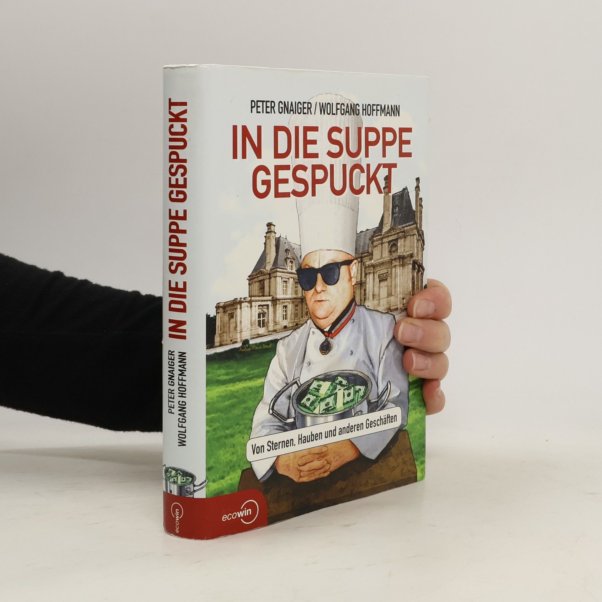 Peter Gnaiger In die Suppe gespuckt